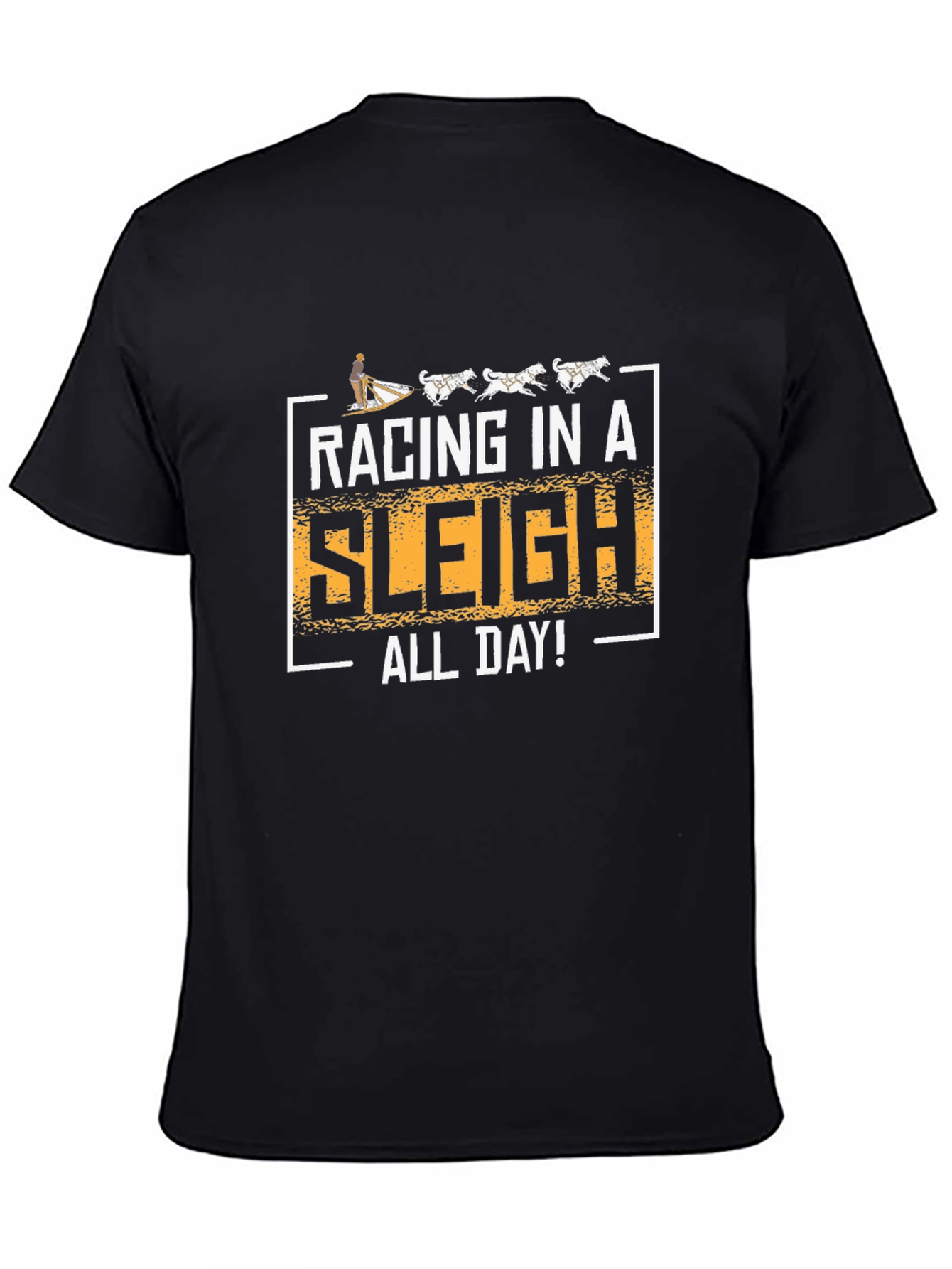 Racing in a Sleigh All Day T-Shirt