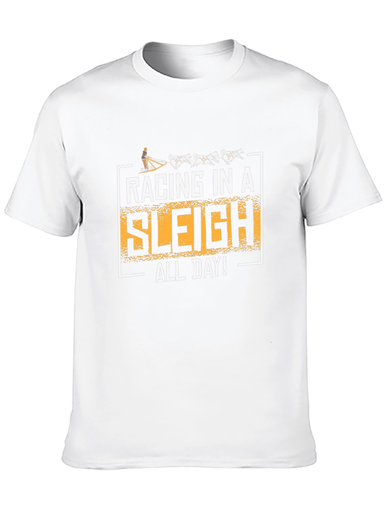 Racing in a Sleigh All Day T-Shirt
