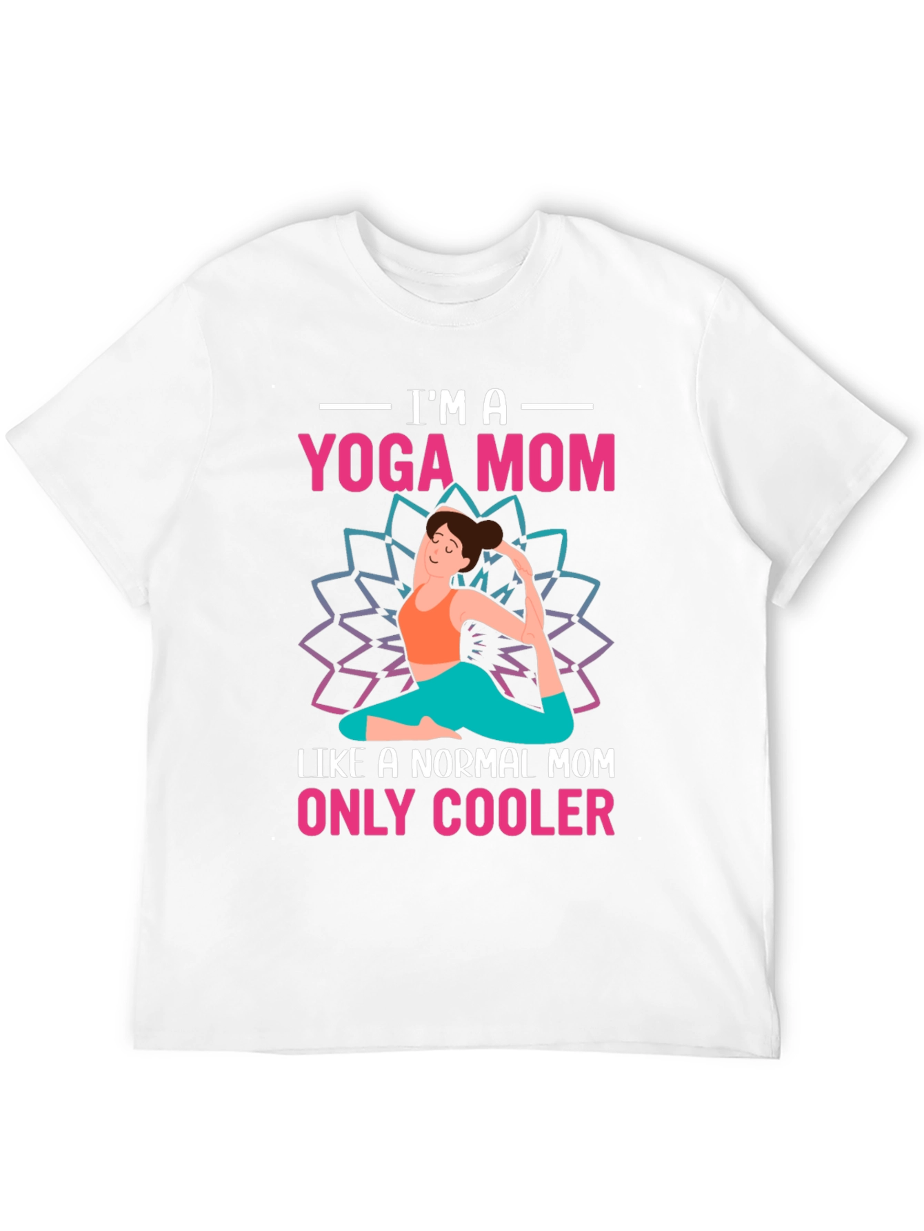 Yoga Mom T-Shirt - Cool & Comfortable