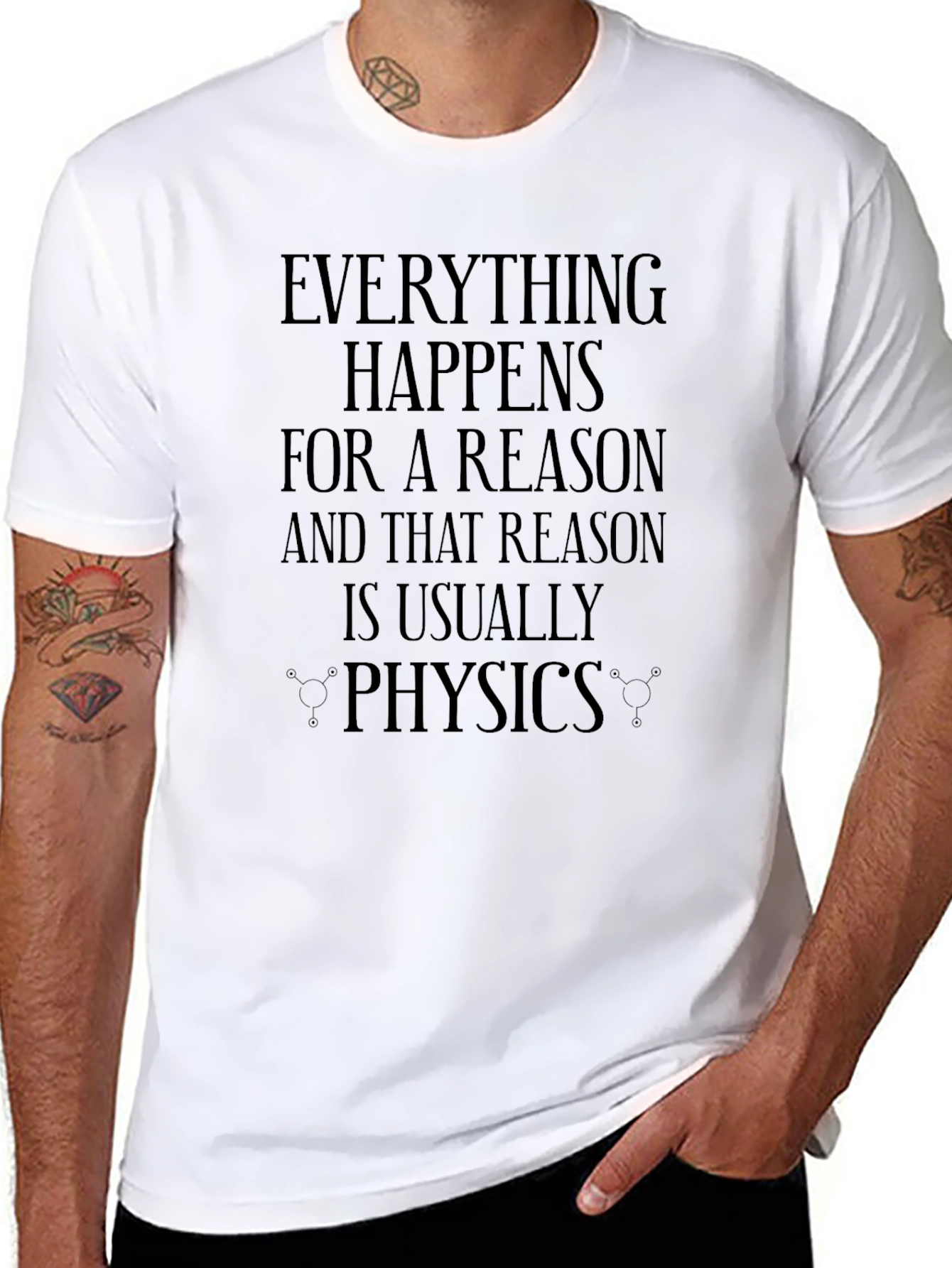 Everything Happens for a Reason Physics T-Shirt