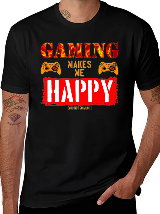 Gaming Makes Me Happy T-Shirt - Gamer Humor Tee