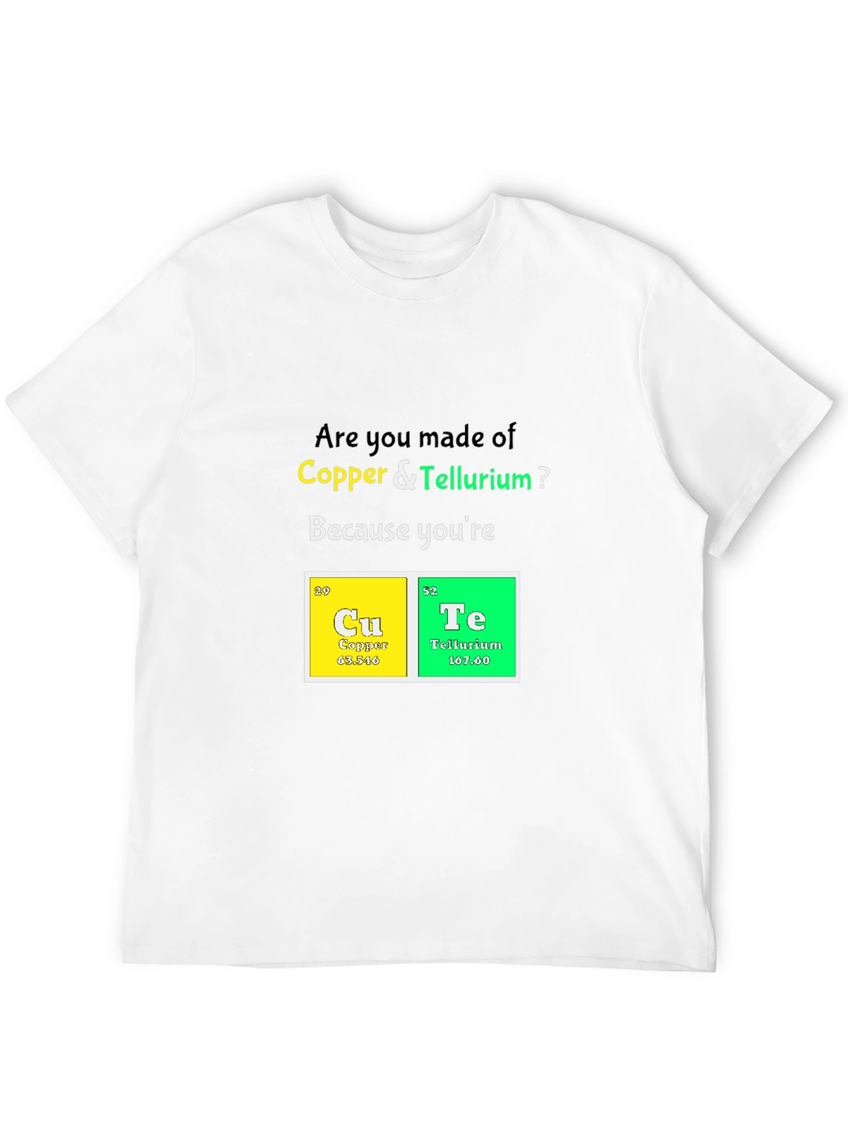 CuTe Chemistry Pun T-Shirt: Periodic Table Romance