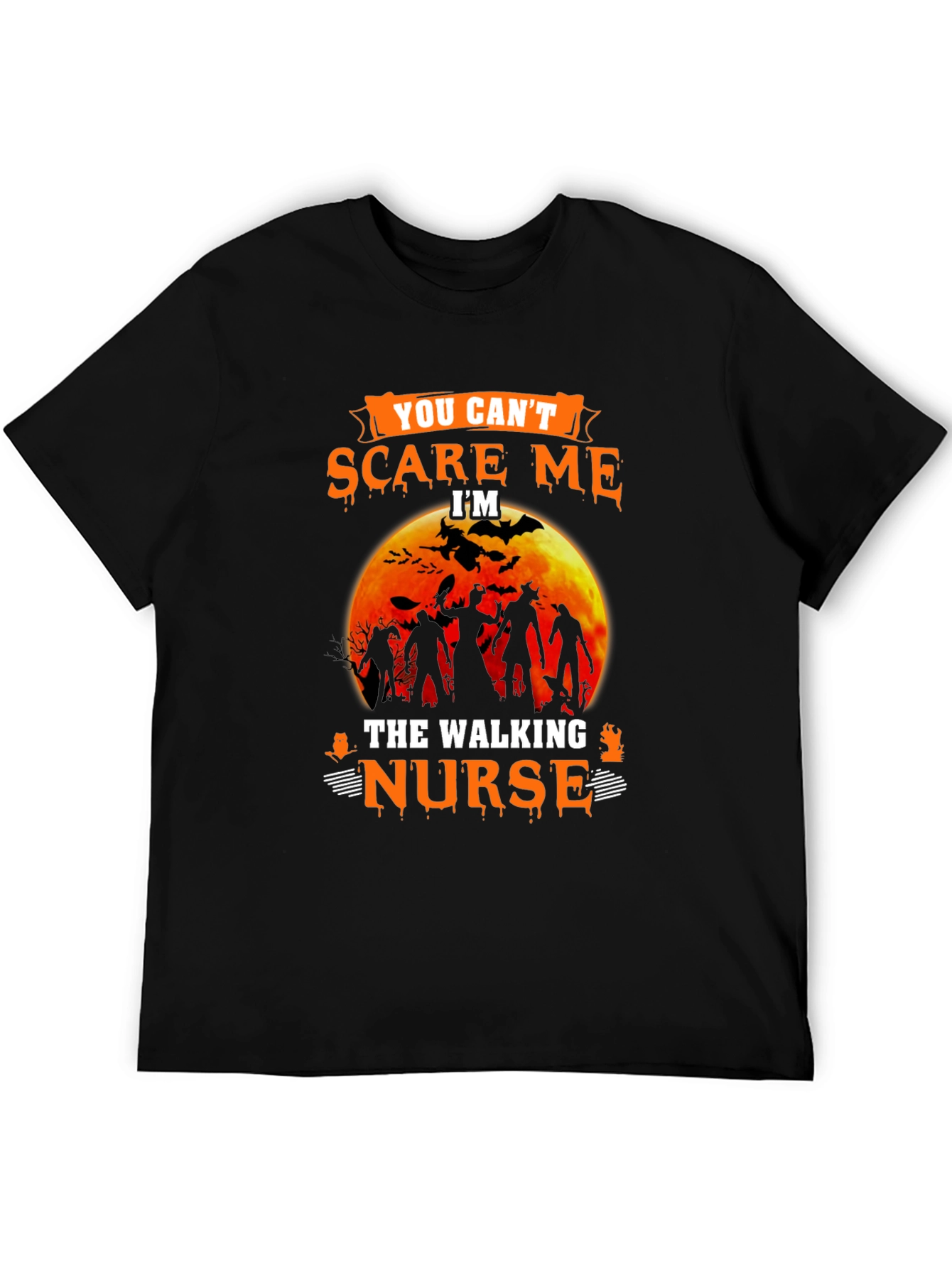 You Cant Scare Me Walking Nurse Halloween T-Shirt