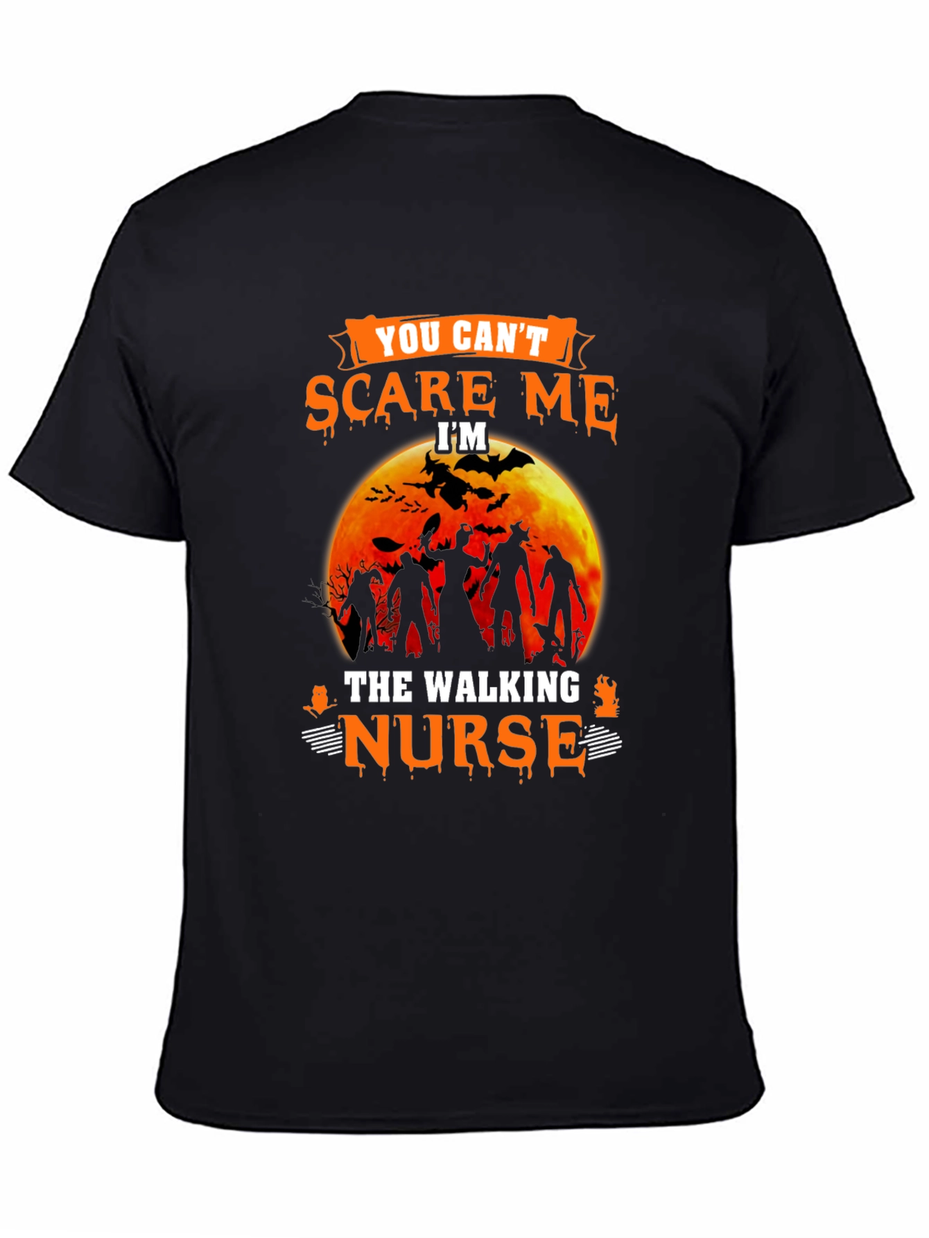 You Cant Scare Me Walking Nurse Halloween T-Shirt