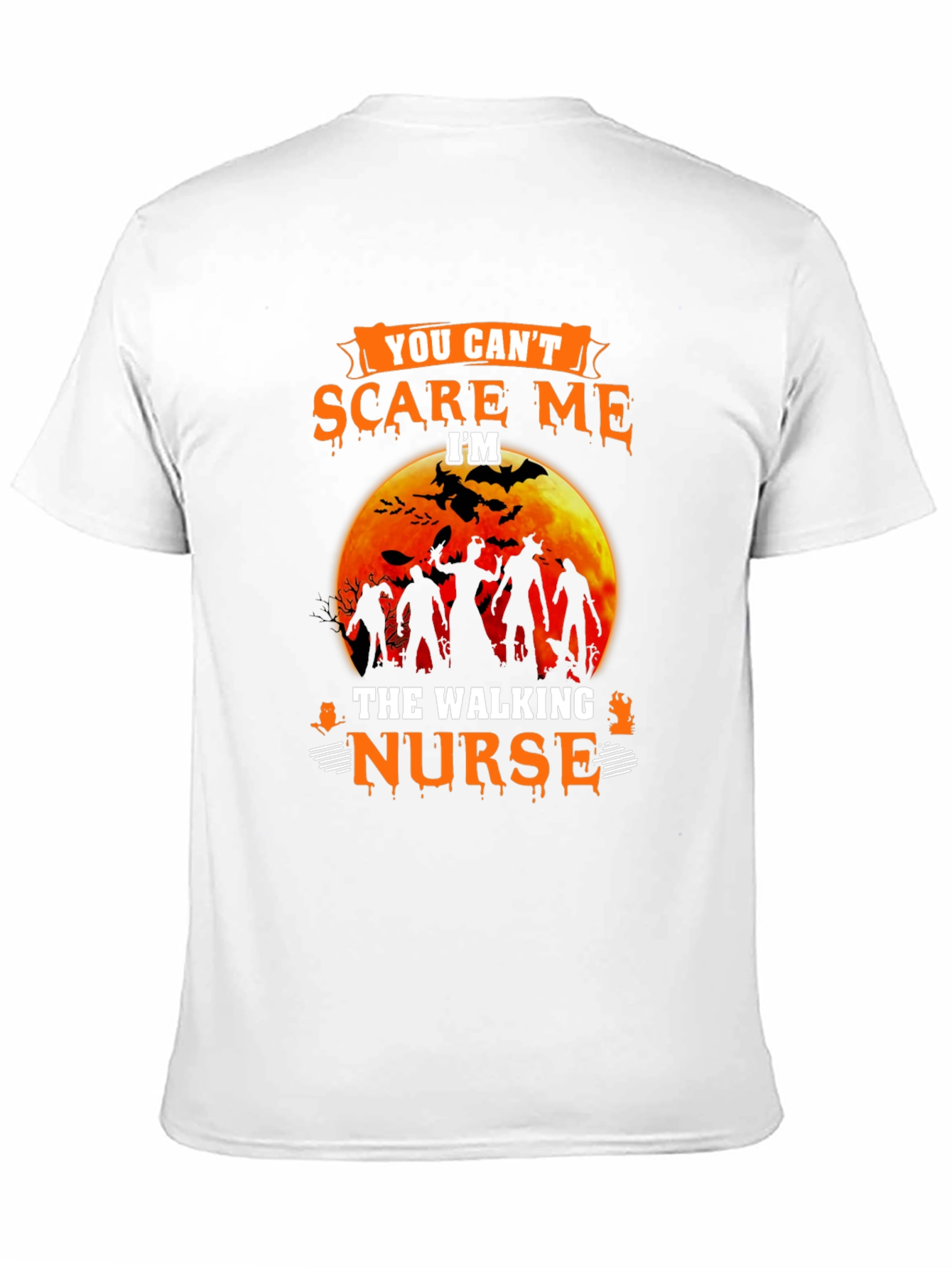 You Cant Scare Me Walking Nurse Halloween T-Shirt
