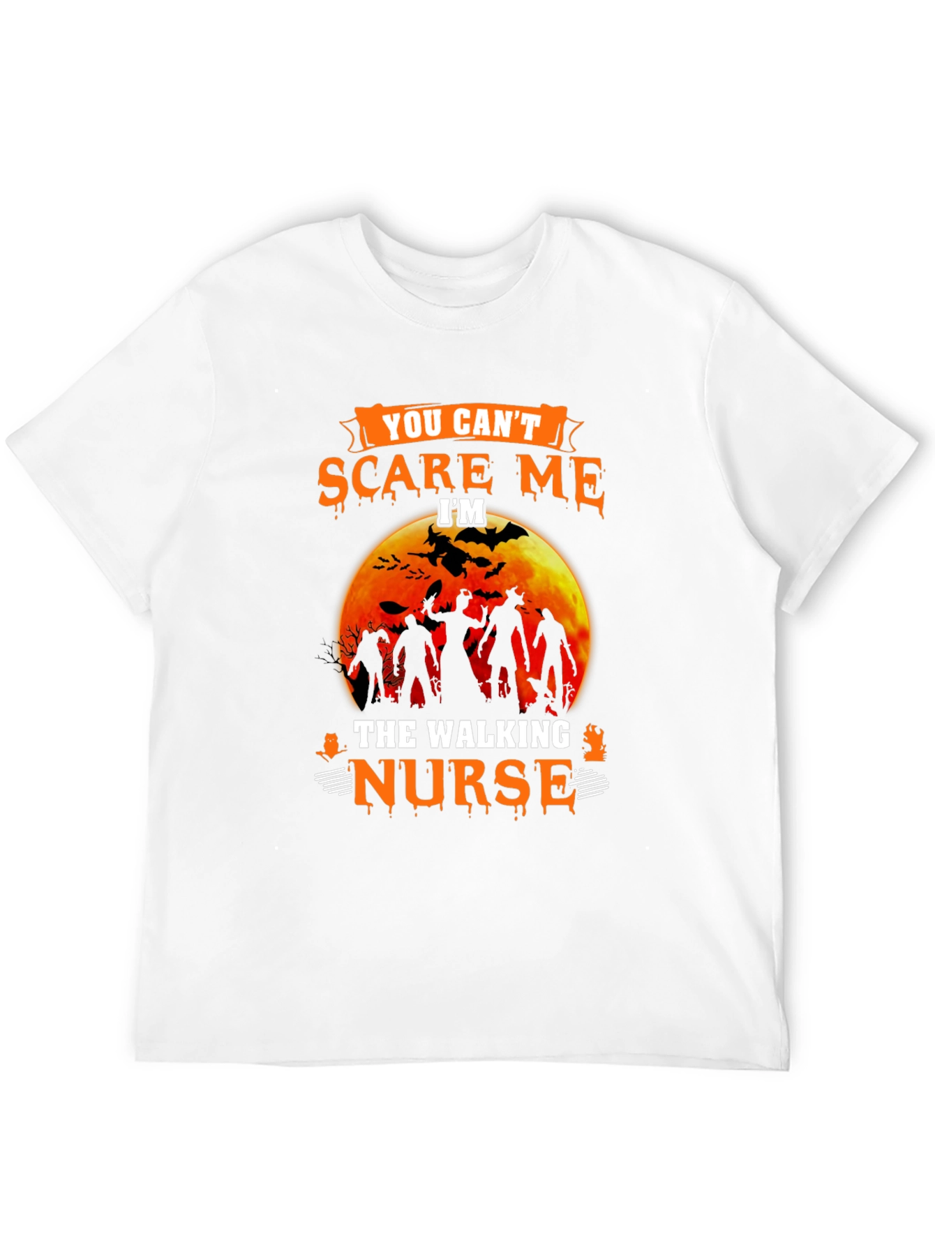 You Cant Scare Me Walking Nurse Halloween T-Shirt