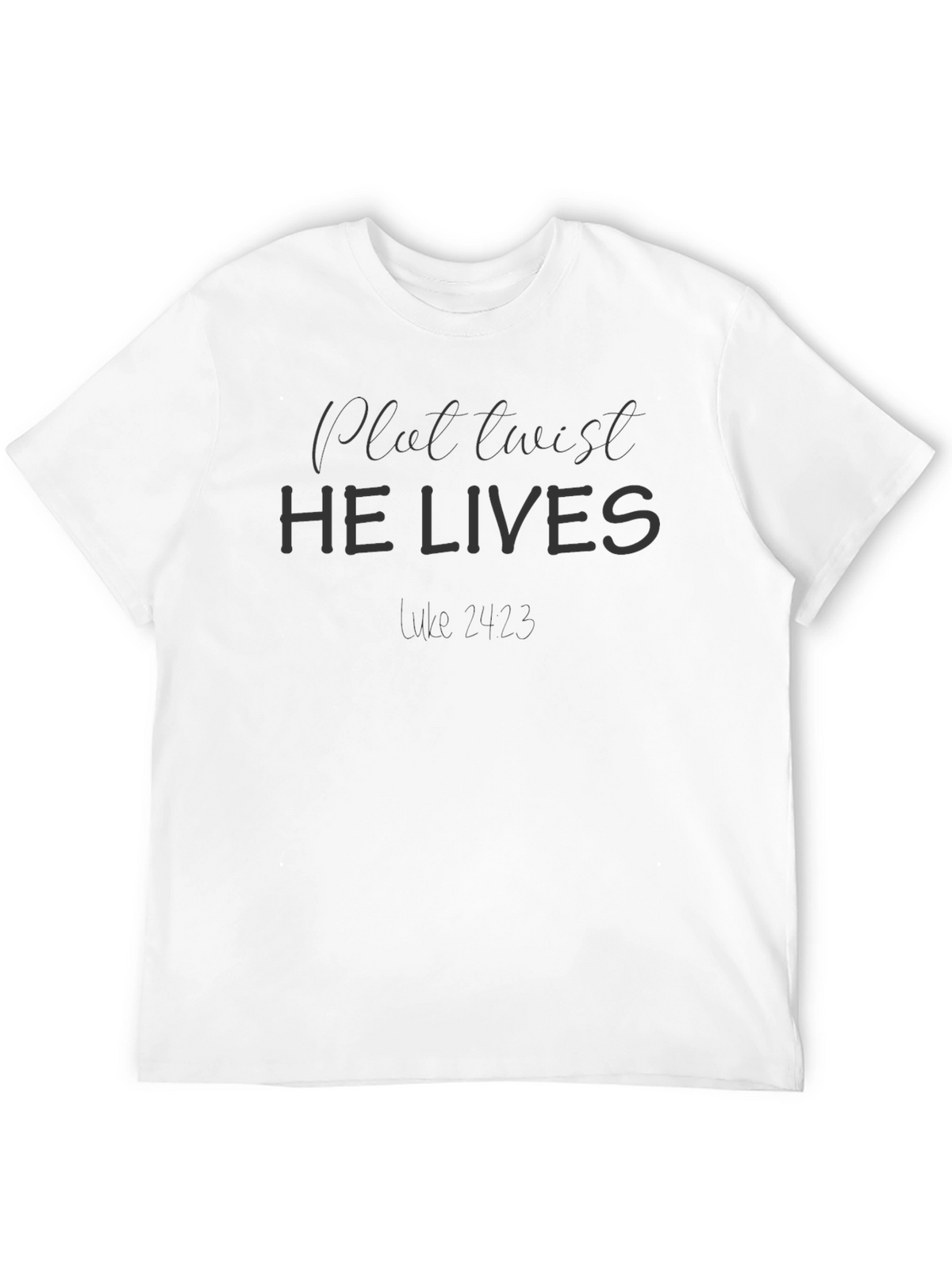 Plot Twist He Lives T-Shirt