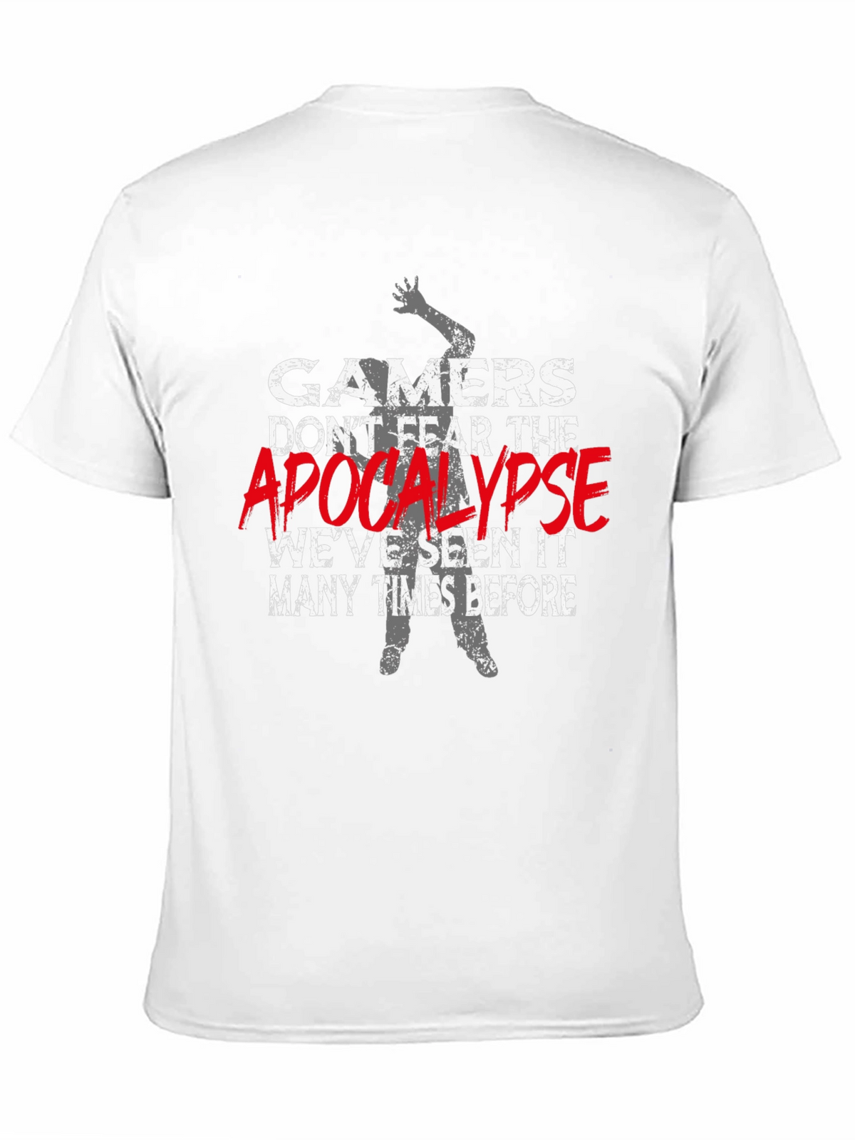 Gamers Dont Fear the Apocalypse T-Shirt