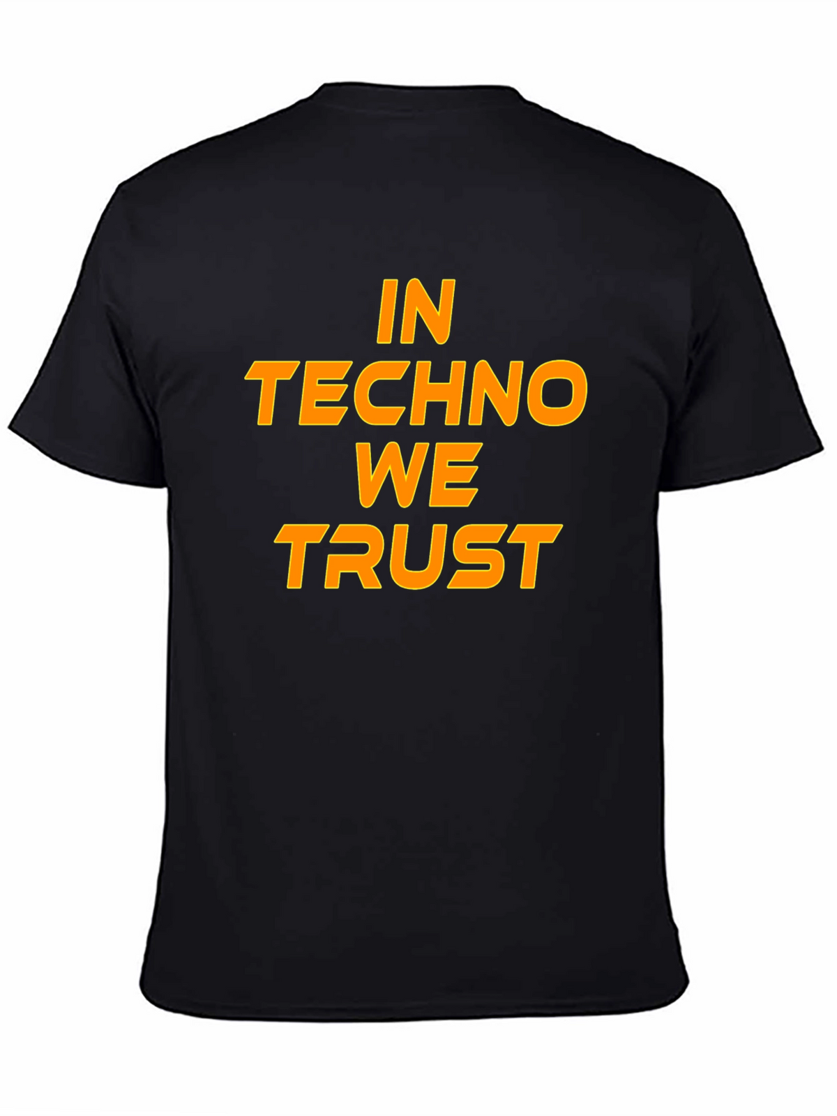 In Techno We Trust Black T-Shirt