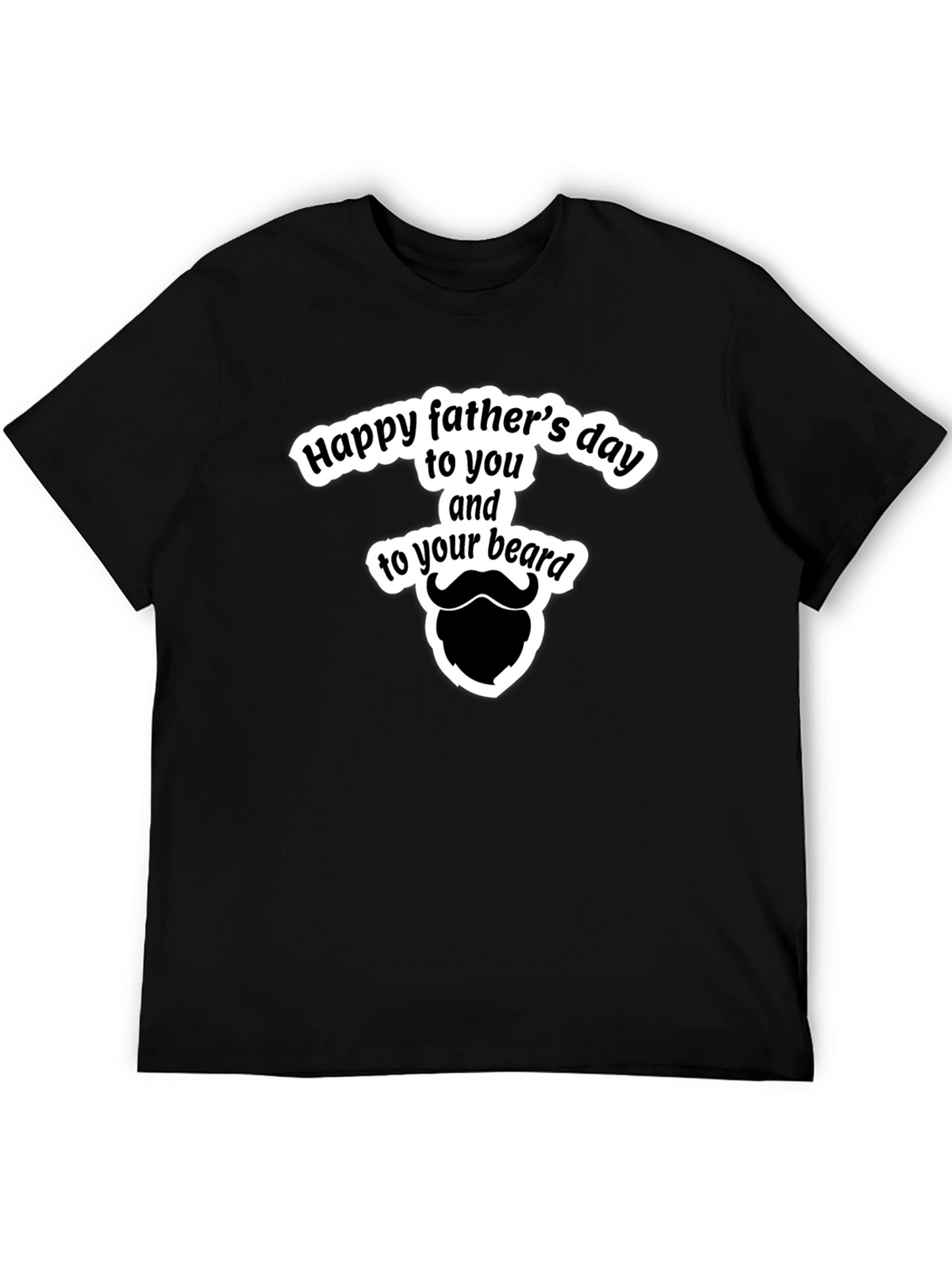 Funny Fathers Day Beard T-Shirt