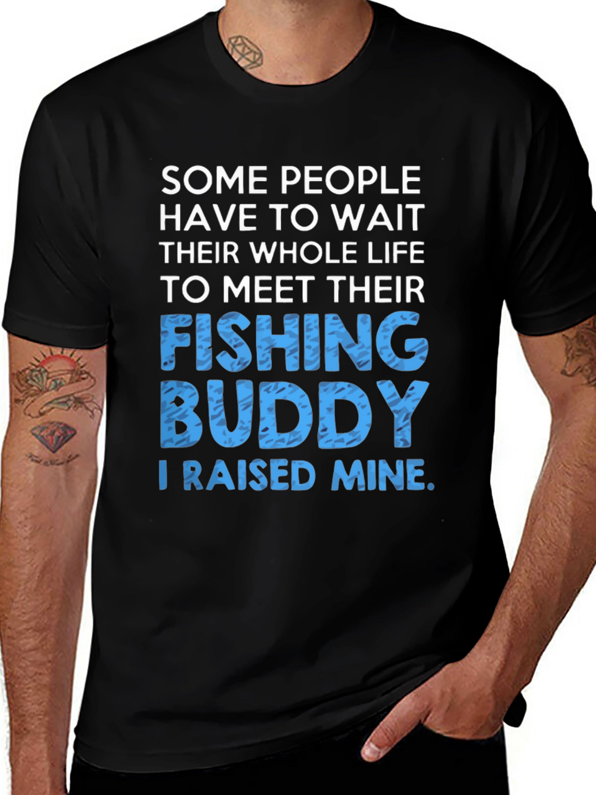Fishing Buddy T-Shirt: Raised Mine