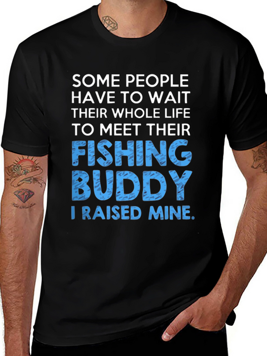 Fishing Buddy T-Shirt: Raised Mine