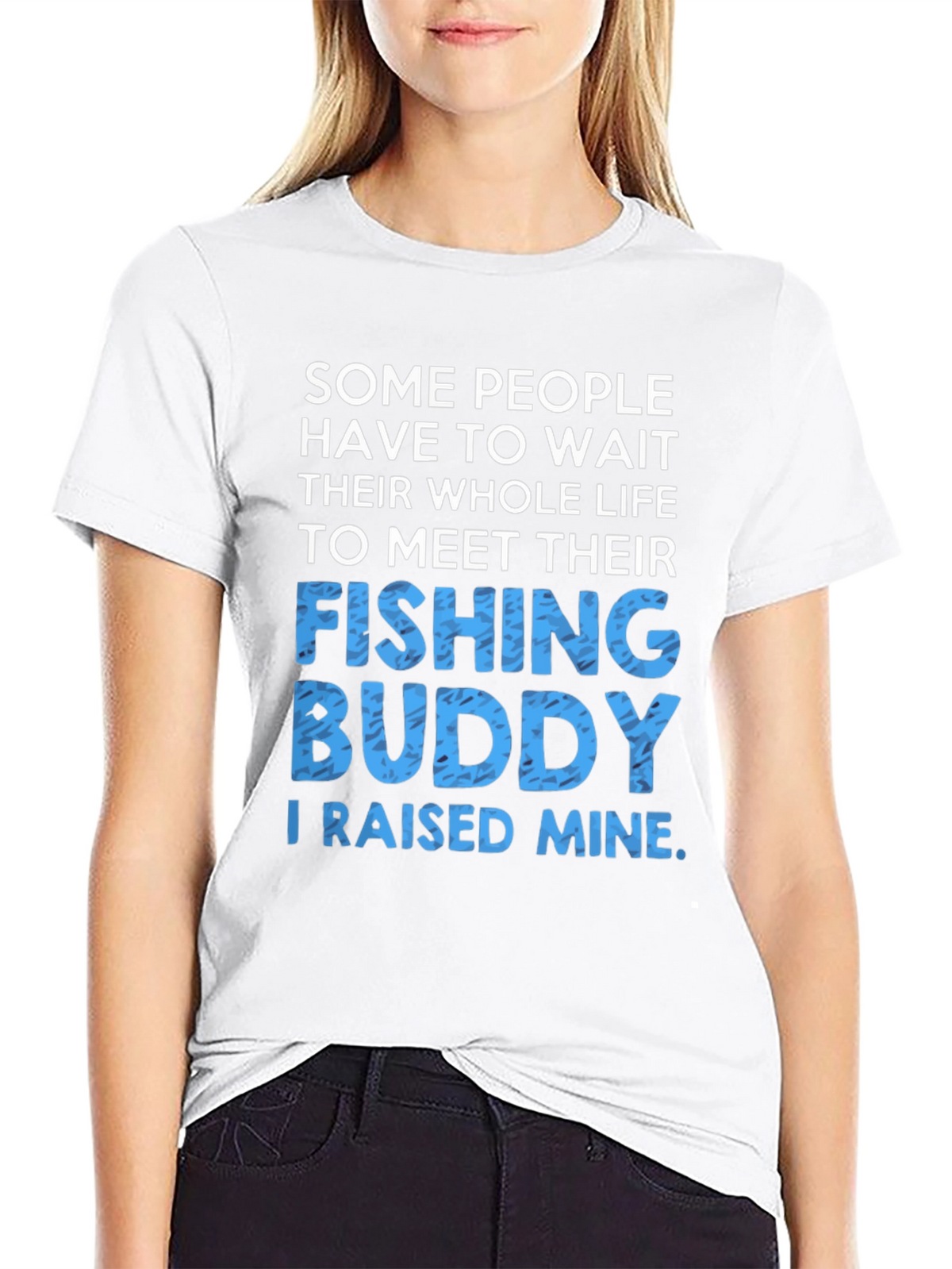 Fishing Buddy T-Shirt: Raised Mine