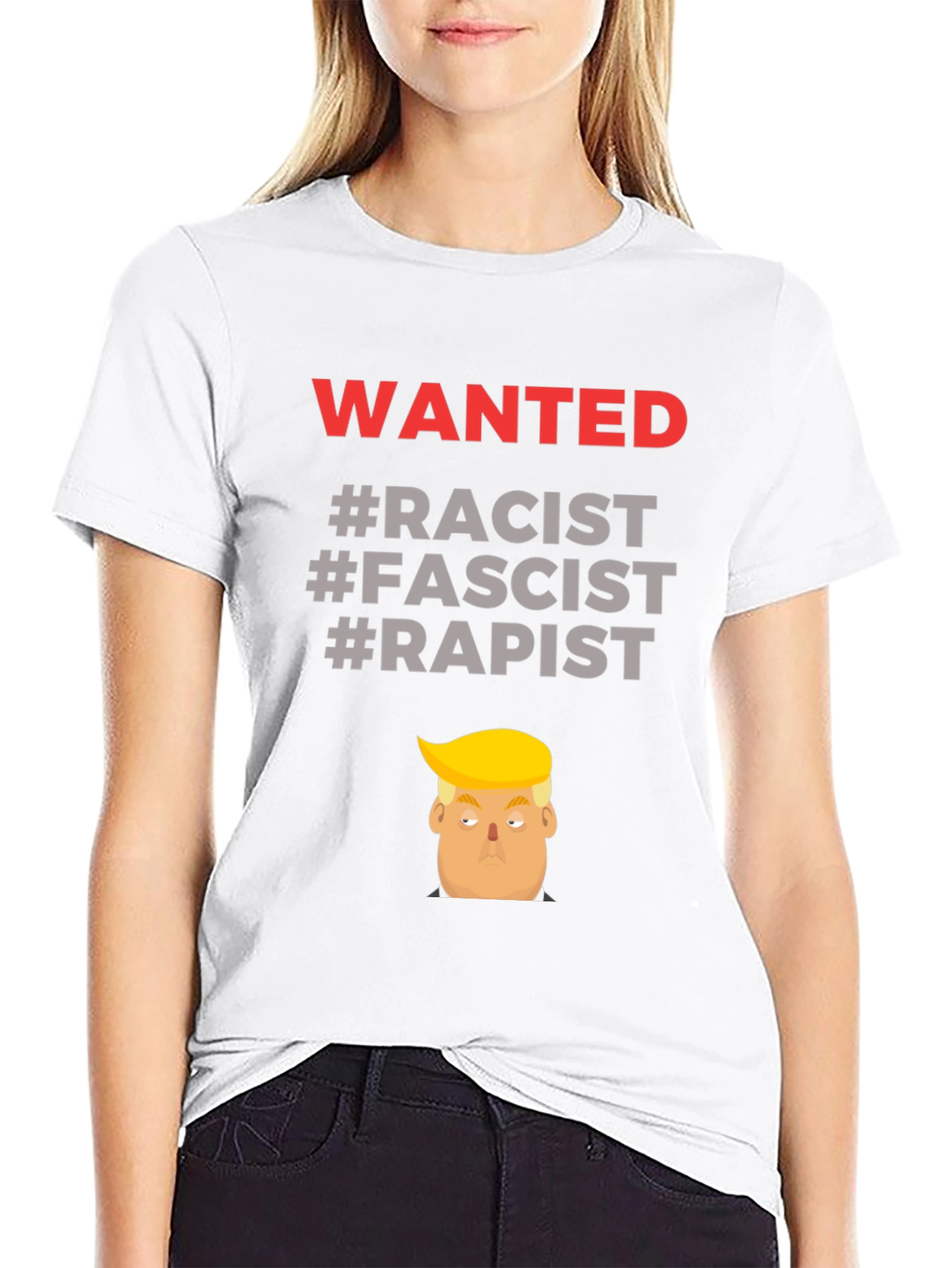 Controversial Graphic Tee - Wanted Racist Fascist Rapist