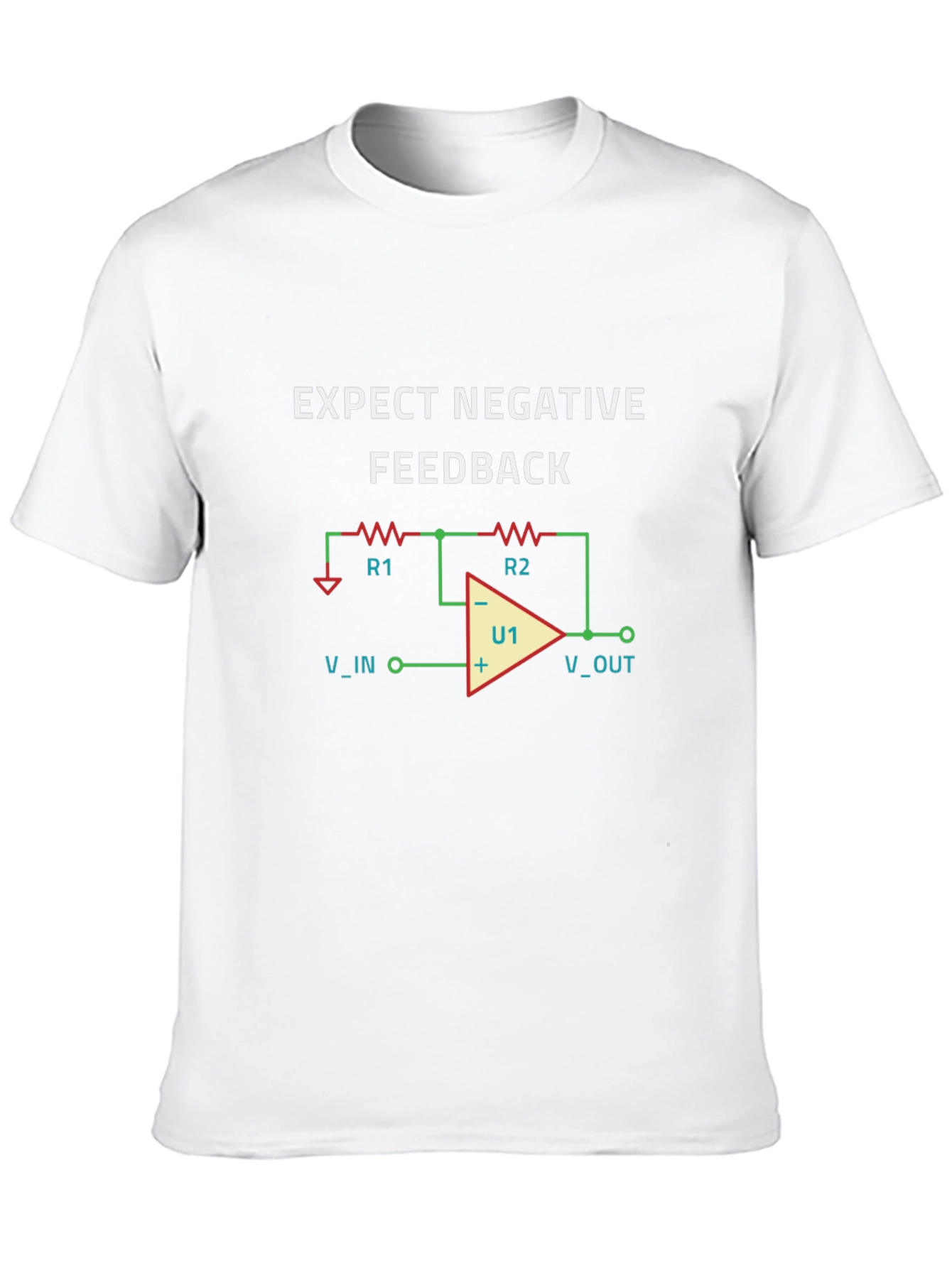 Expect Negative Feedback - Engineer T-Shirt