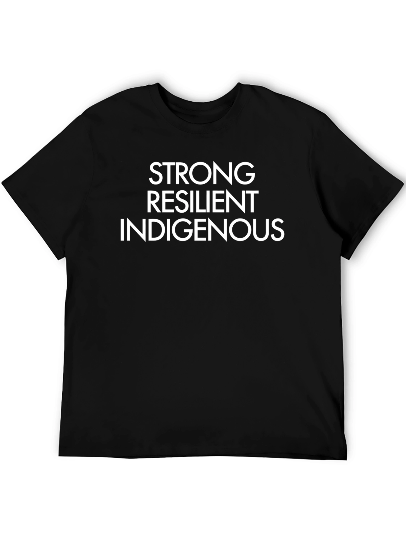 Strong Resilient Indigenous T-Shirt