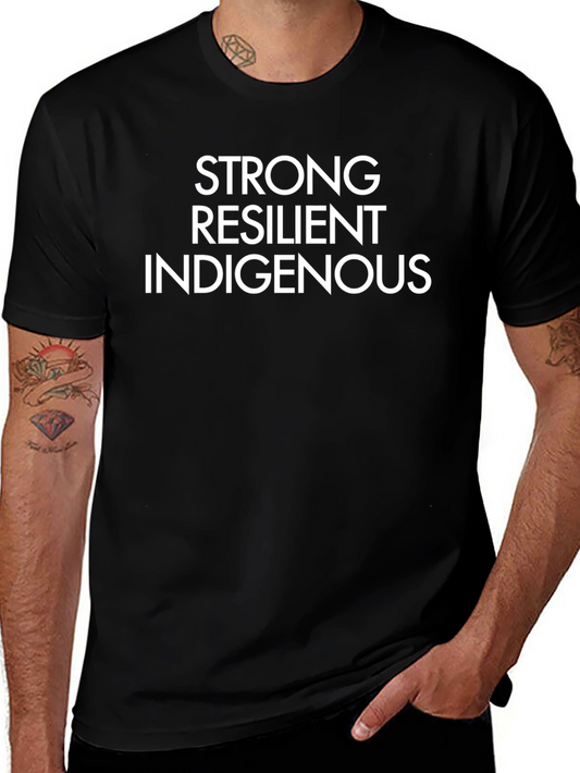 Strong Resilient Indigenous T-Shirt