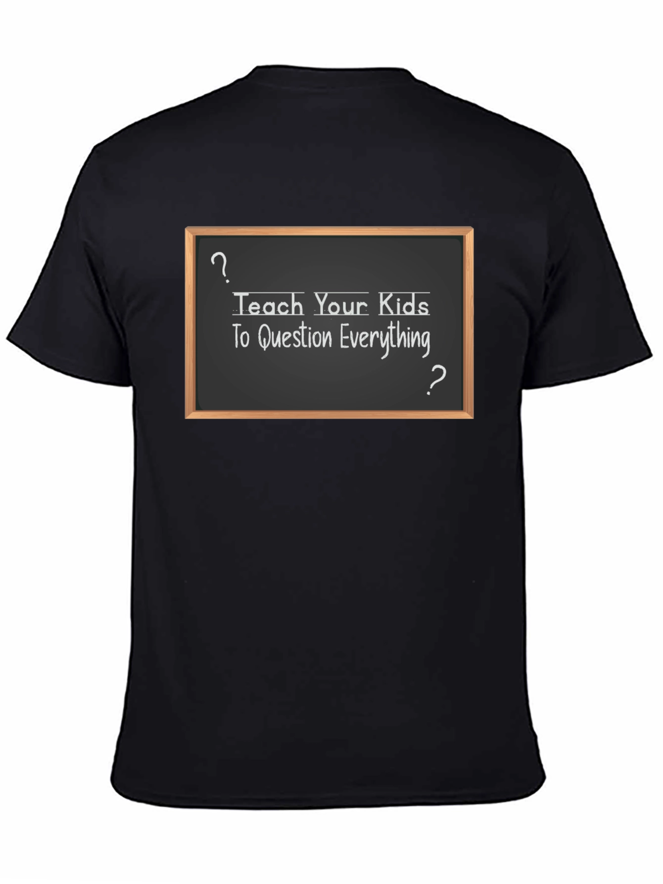 Question Everything T-Shirt