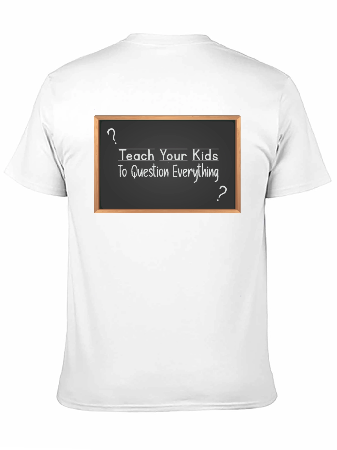 Question Everything T-Shirt