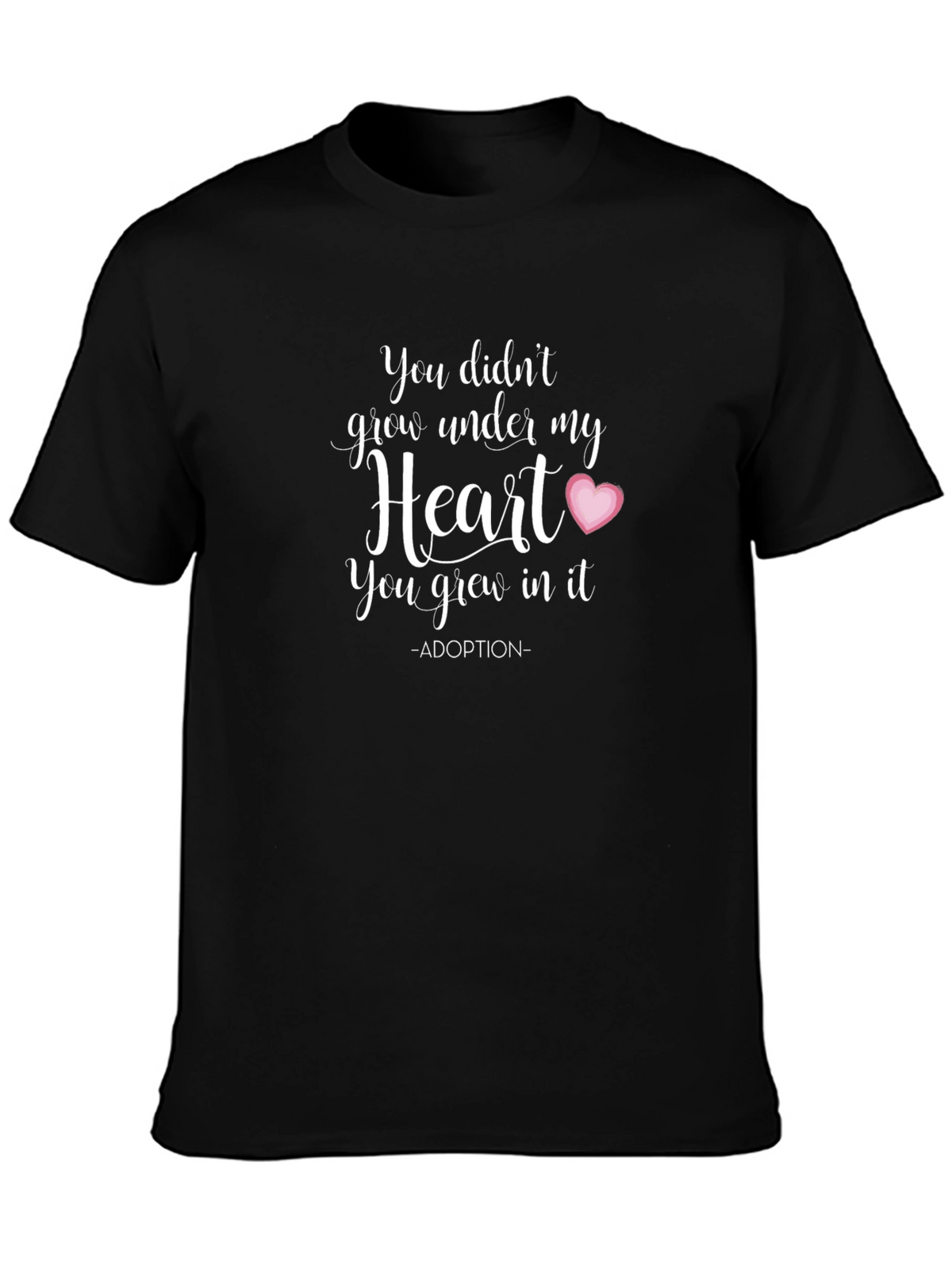 Adoption Heart Graphic Tee - You Grew In It
