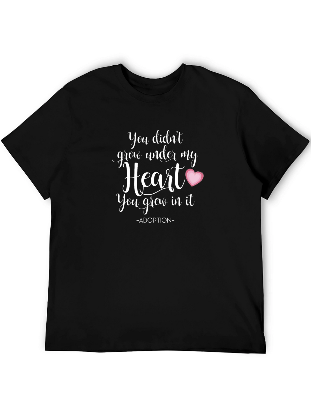 Adoption Heart Graphic Tee - You Grew In It