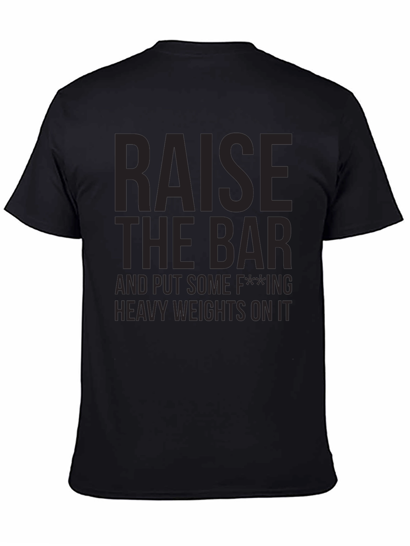 Raise the Bar Graphic T-Shirt - Gym Motivation