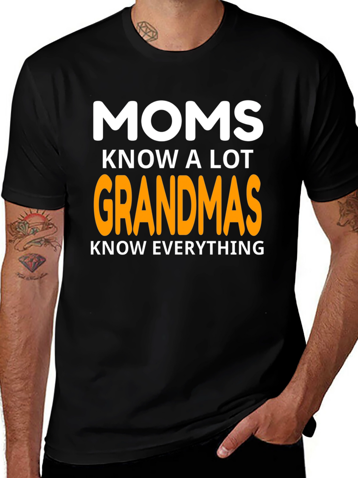 Moms Know A Lot Grandmas Know Everything Graphic T-Shirt