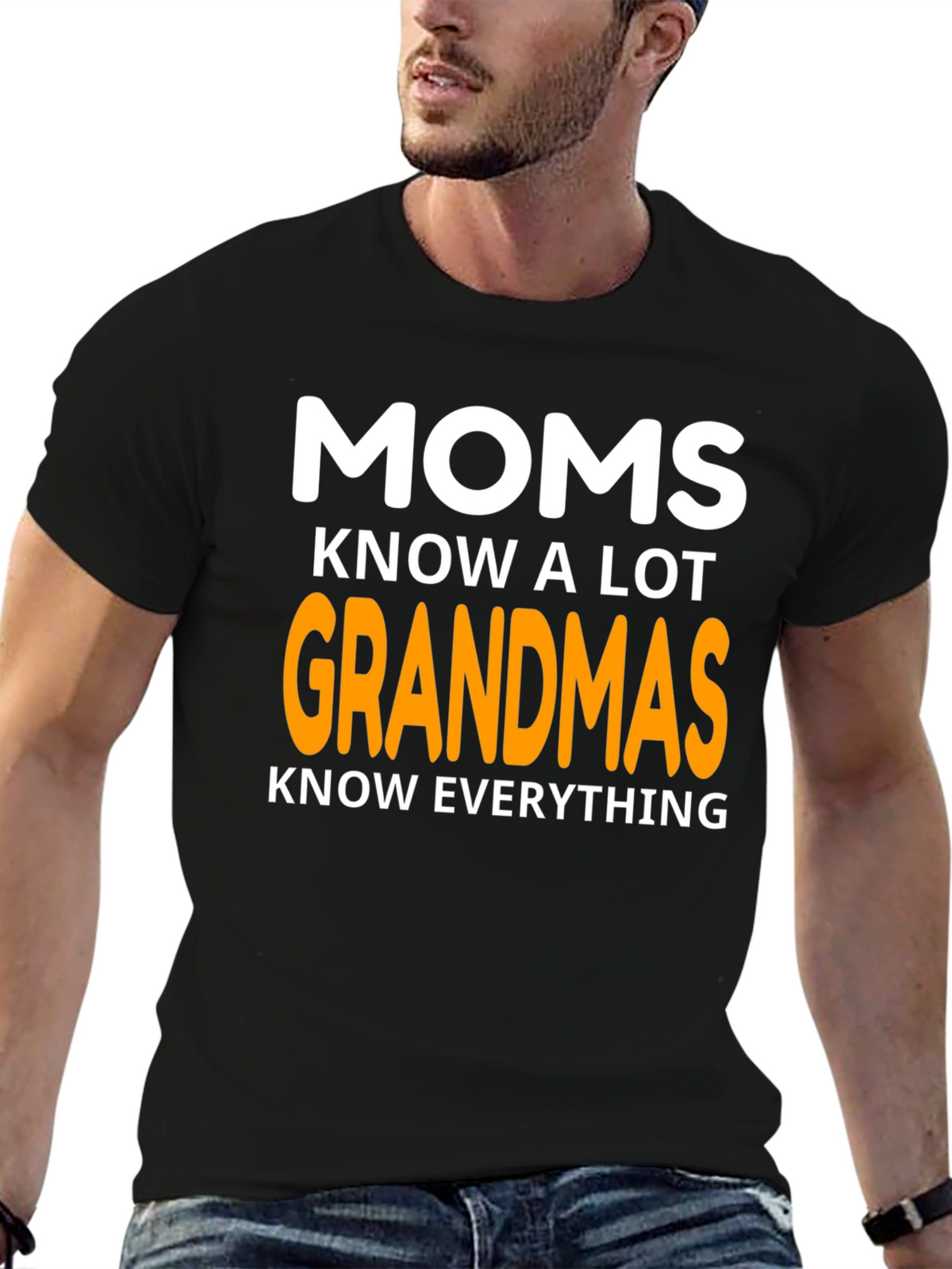 Moms Know A Lot Grandmas Know Everything Graphic T-Shirt