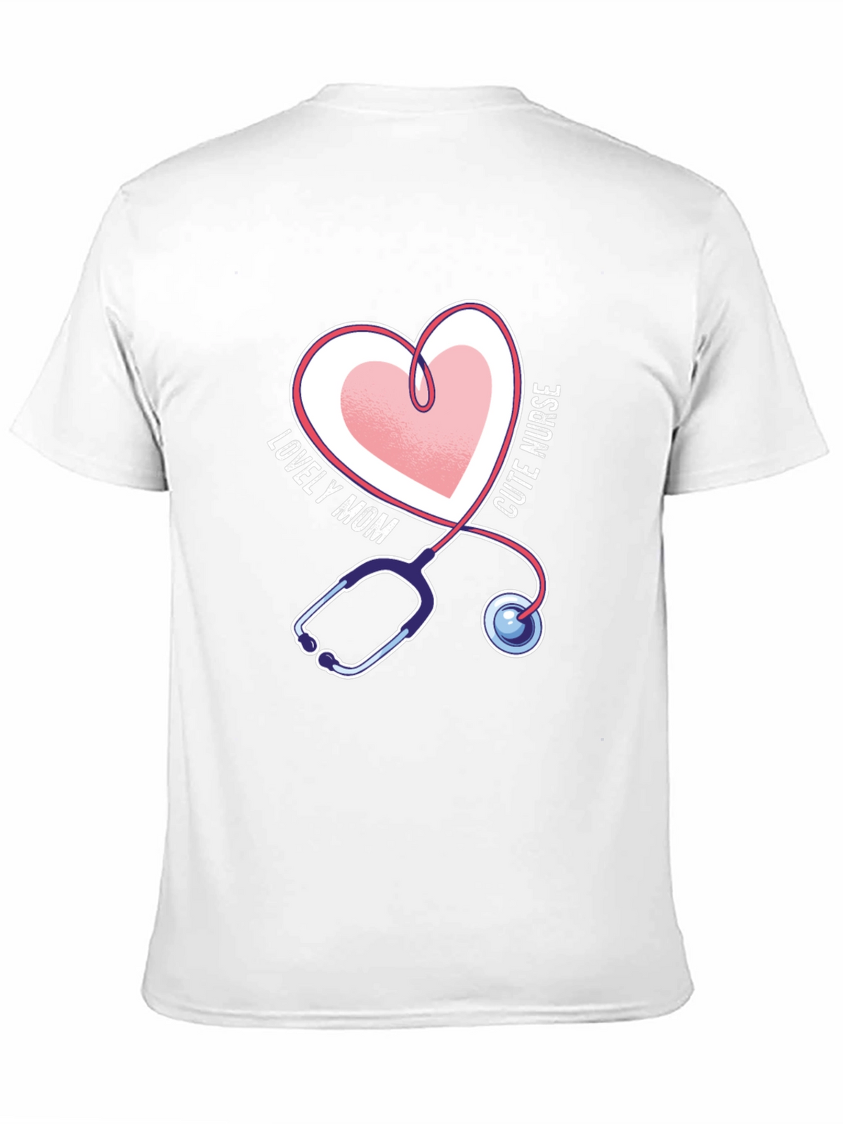 Lovely Mom Cute Nurse Stethoscope Heart T-Shirt