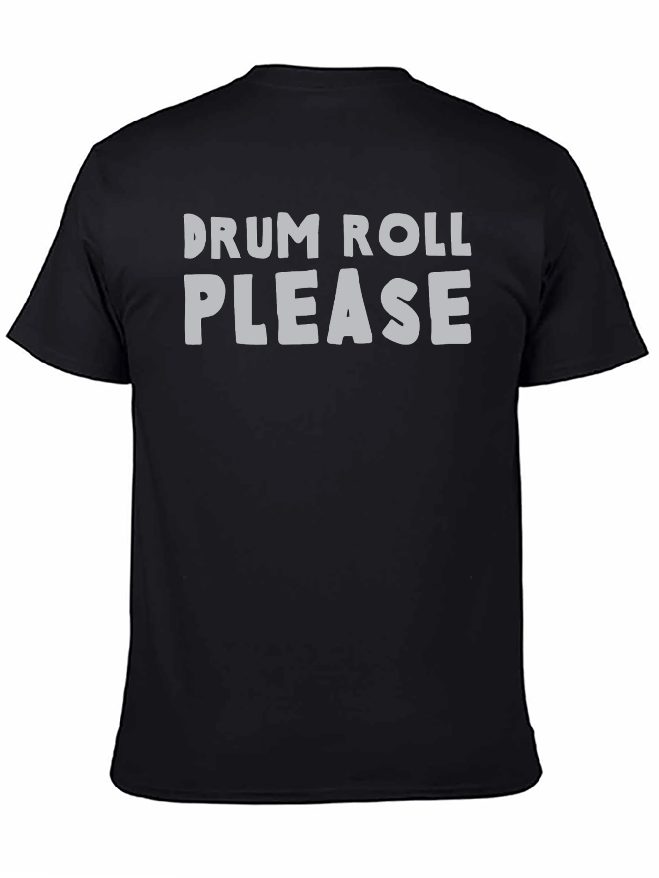 Drum Roll Please Graphic Tee - Black Cotton T-Shirt