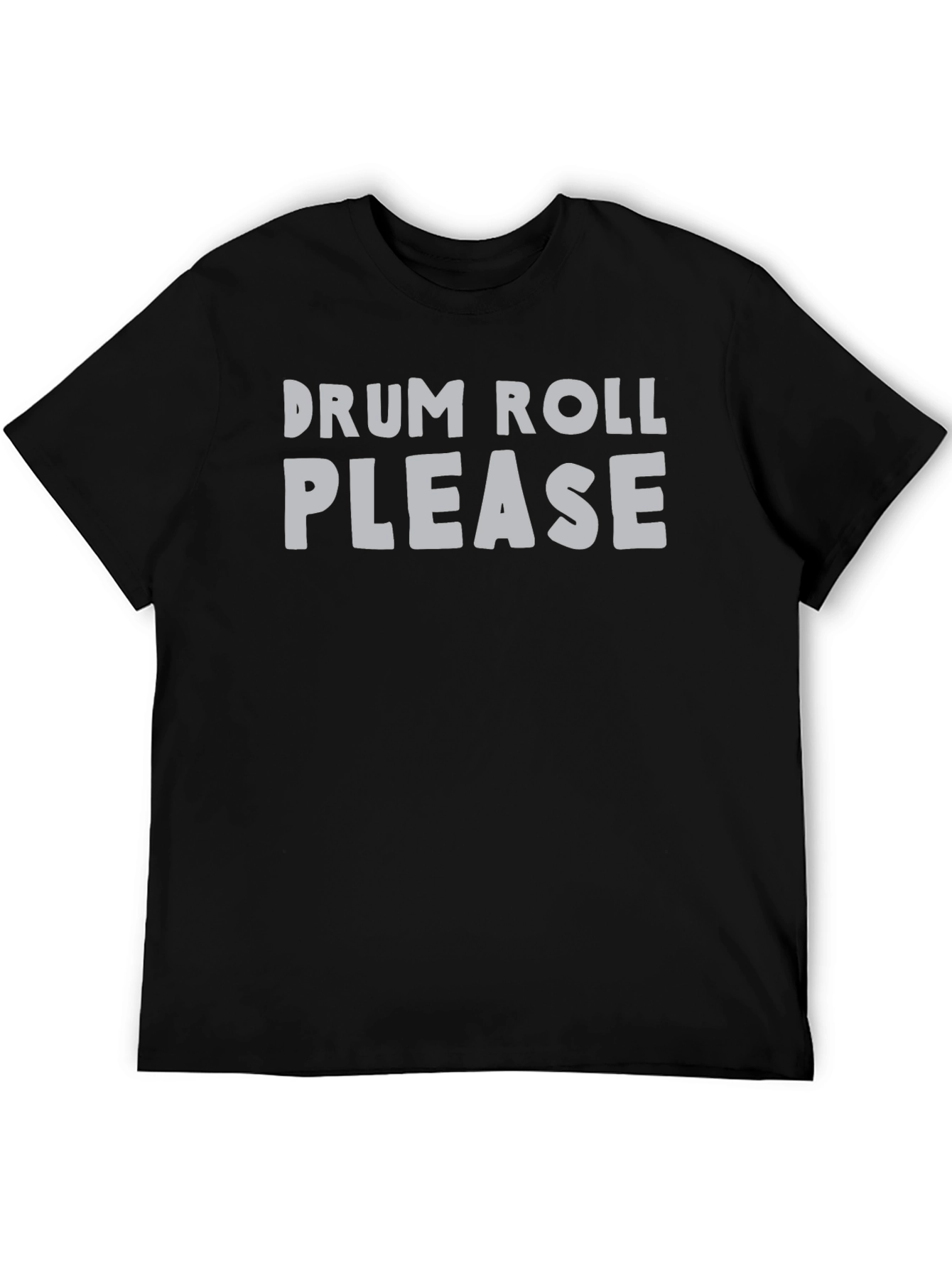 Drum Roll Please Graphic Tee - Black Cotton T-Shirt