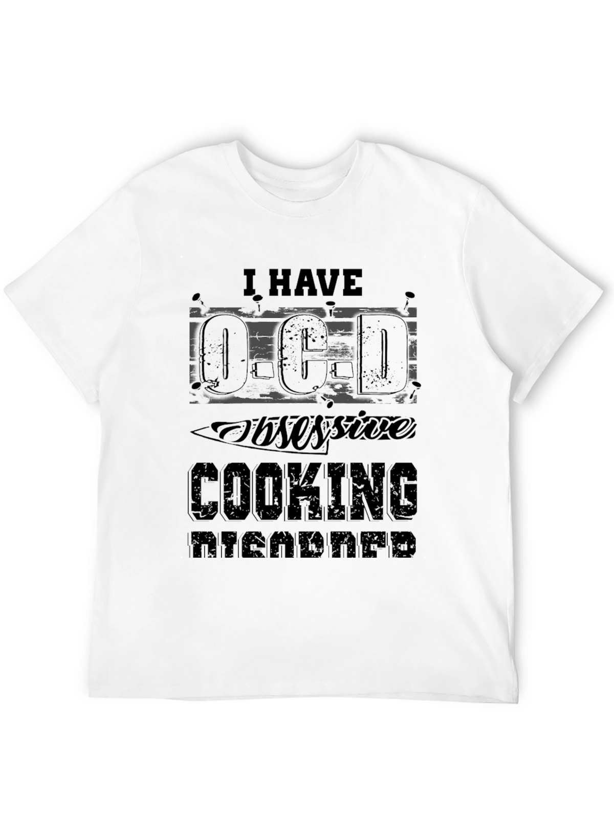 I Have OCD Obsessive Cooking Disorder T-Shirt
