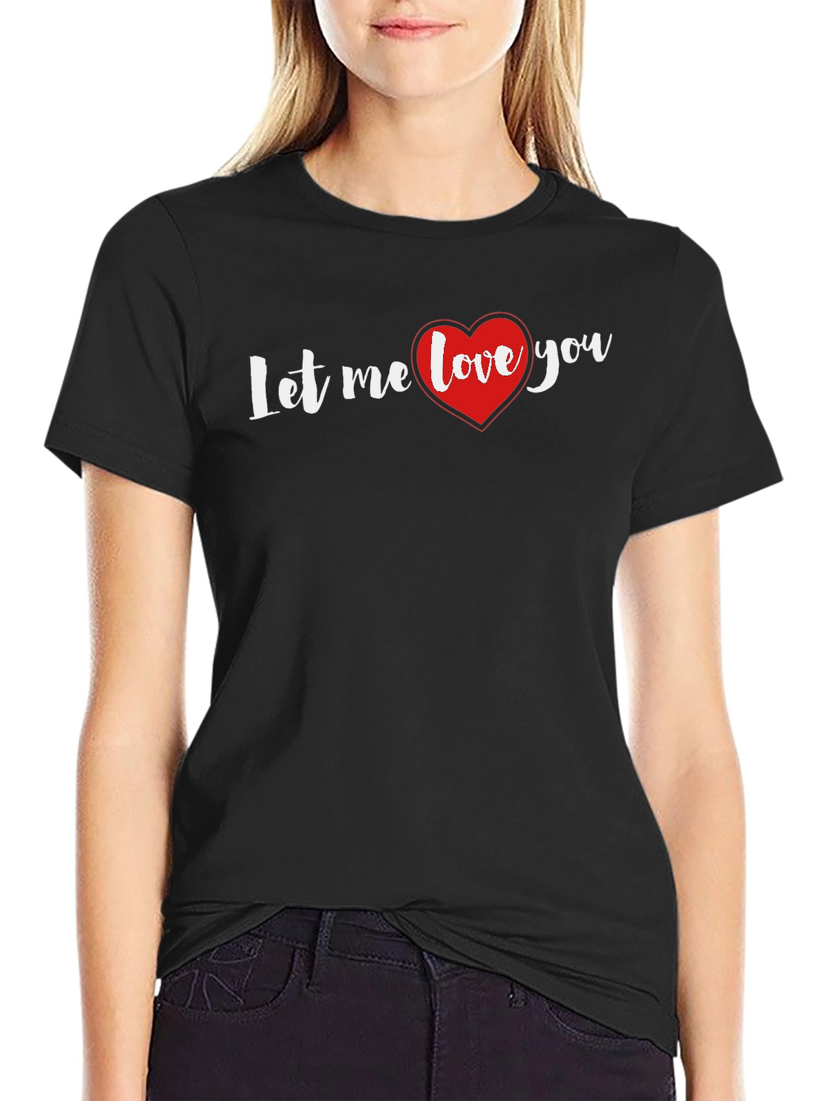 Let Me Love You Heart Graphic Black T-Shirt