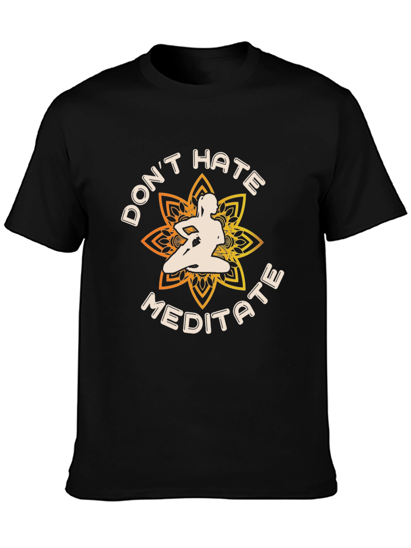 Dont Hate Meditate Black Graphic T-Shirt Yoga Lover