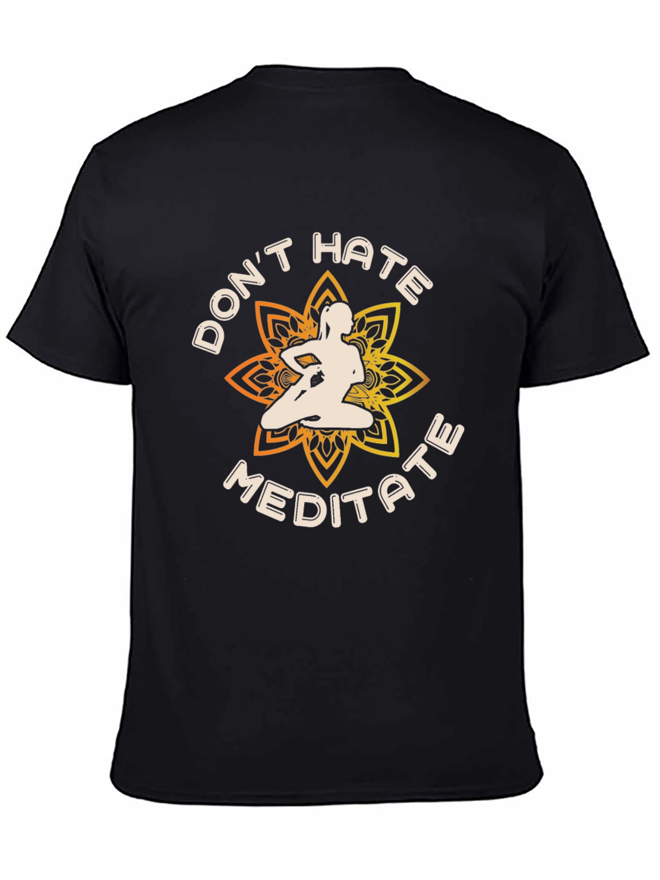Dont Hate Meditate Black Graphic T-Shirt Yoga Lover
