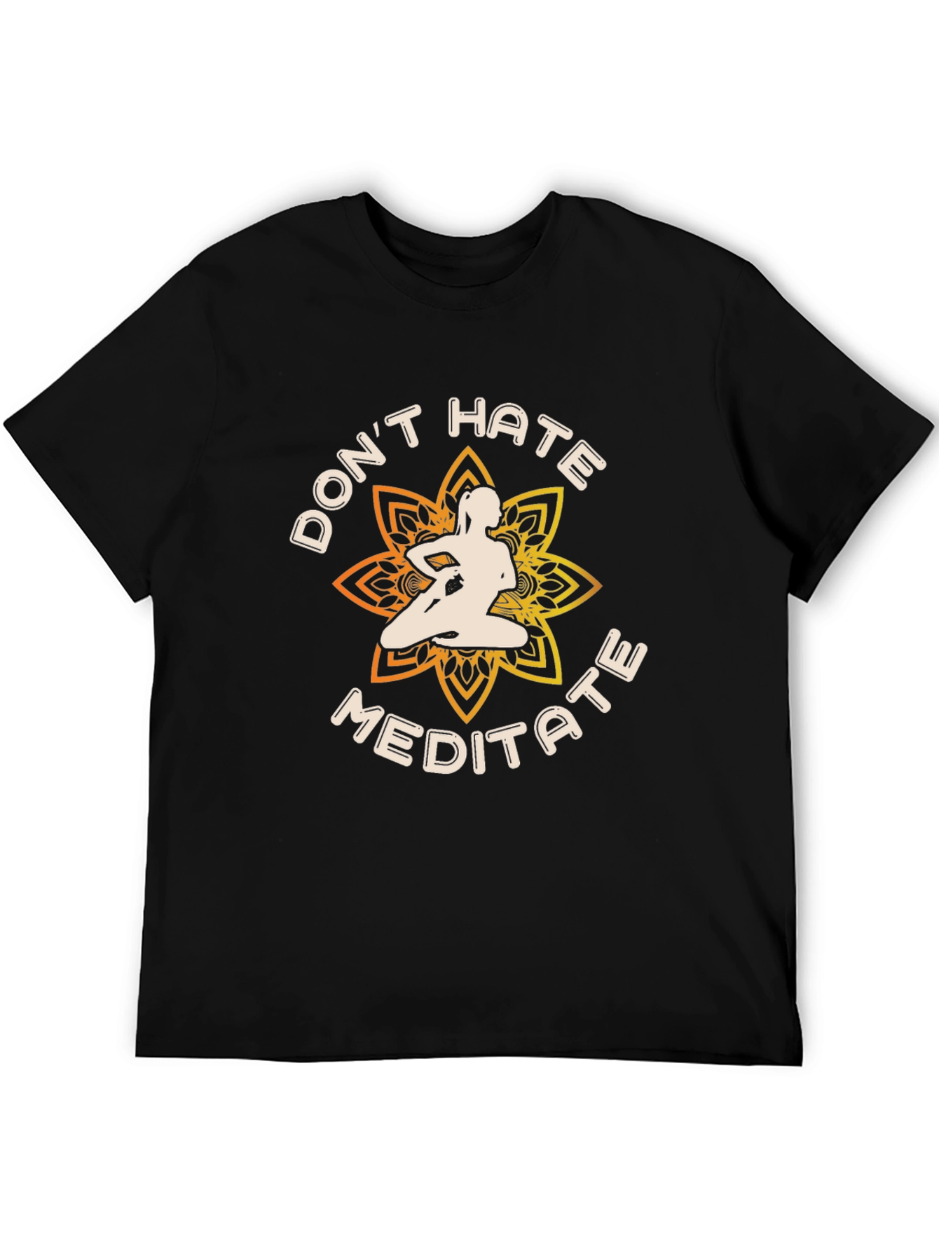Dont Hate Meditate Black Graphic T-Shirt Yoga Lover