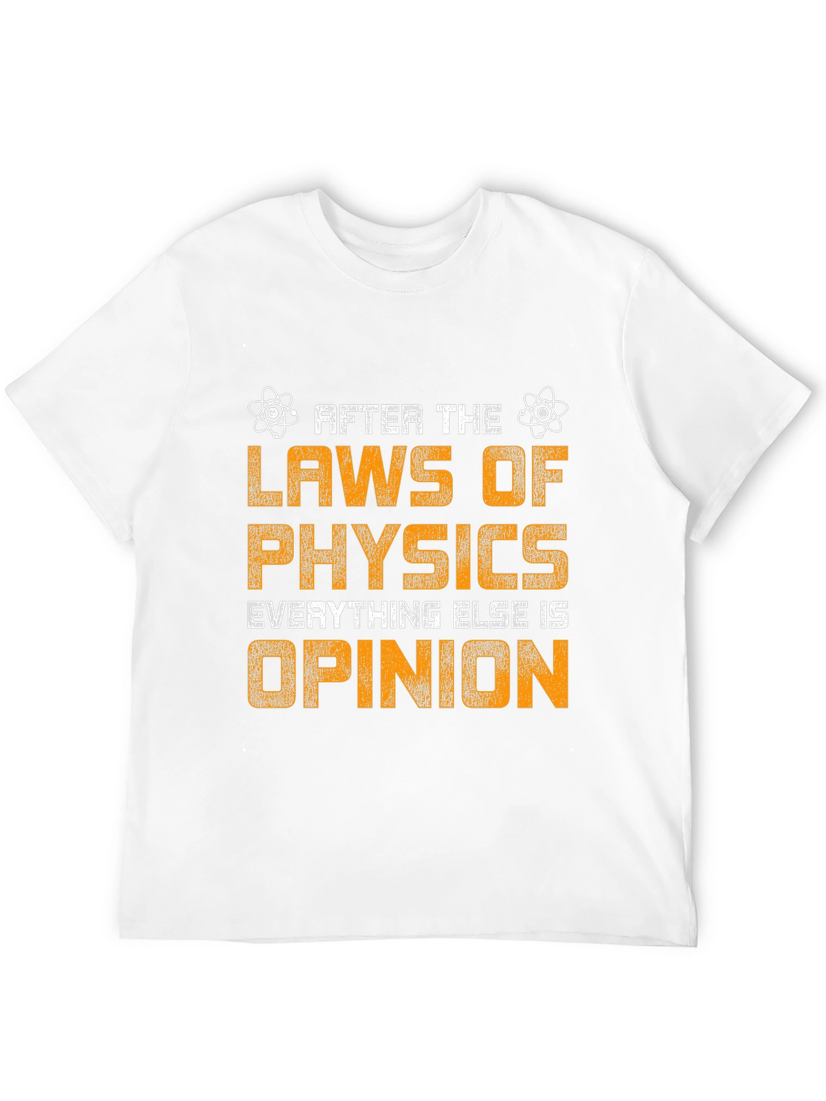 Laws of Physics T-Shirt: Science Humor Tee