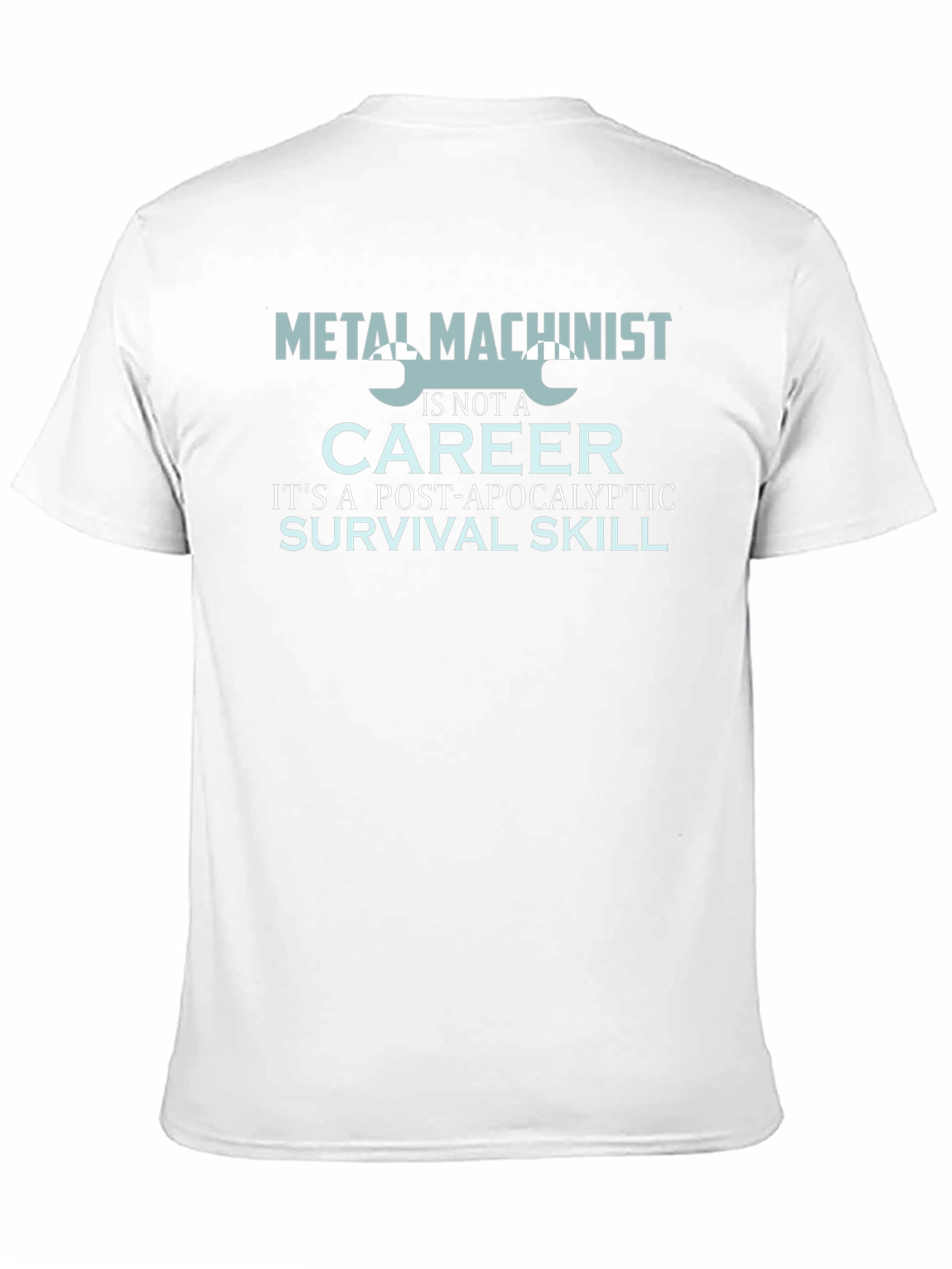 Metal Machinist Survival Skill Graphic T-Shirt