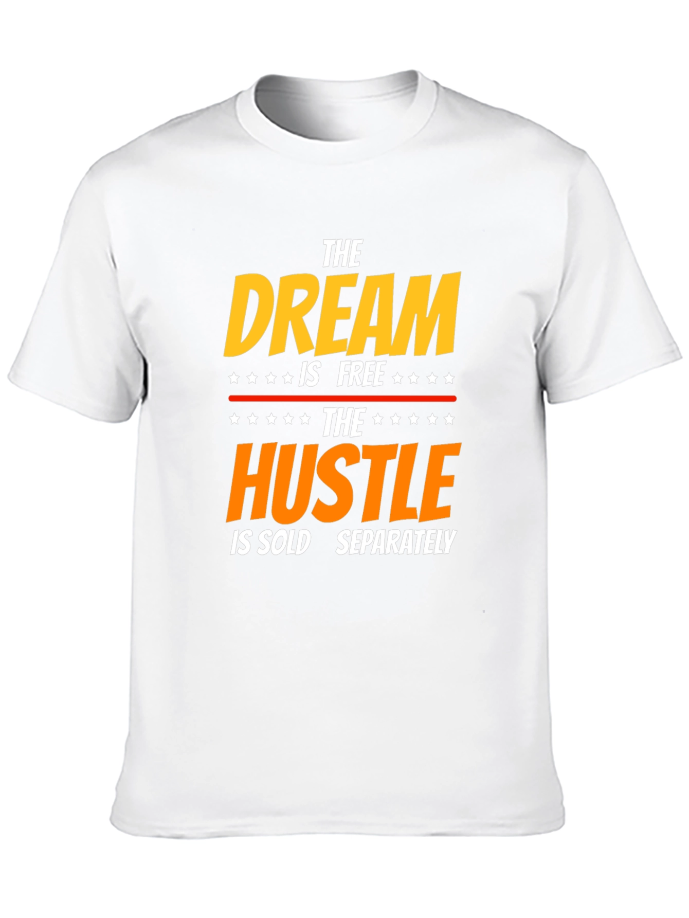 Dream Hustle T-Shirt - Inspirational Graphic Tee