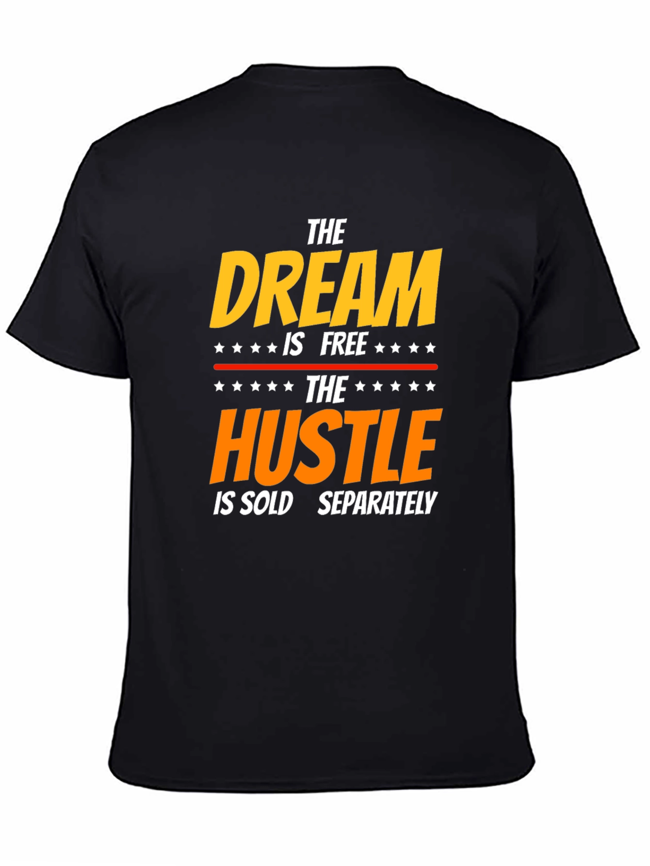Dream Hustle T-Shirt - Inspirational Graphic Tee