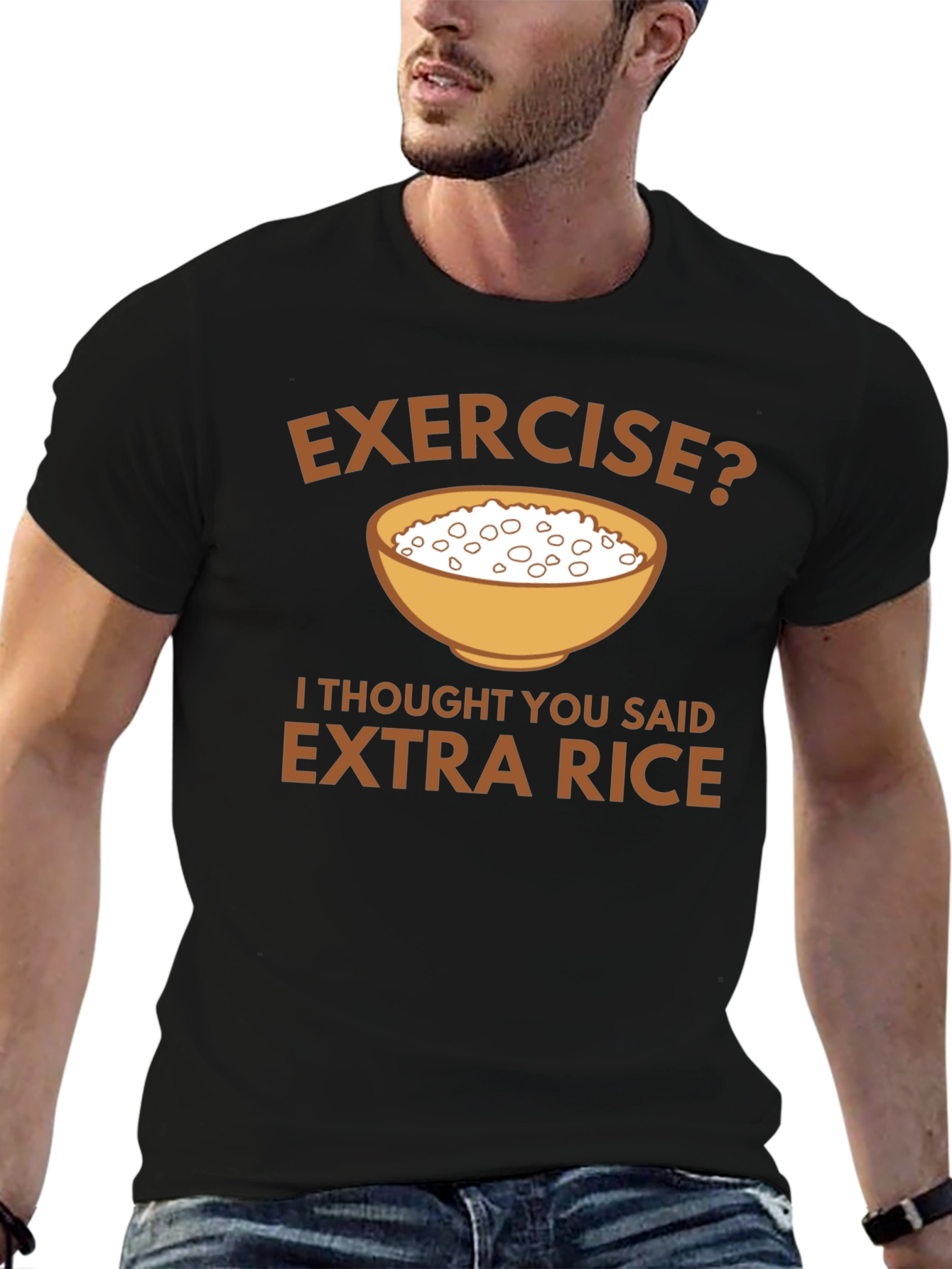 Exercise? Extra Rice Graphic T-Shirt
