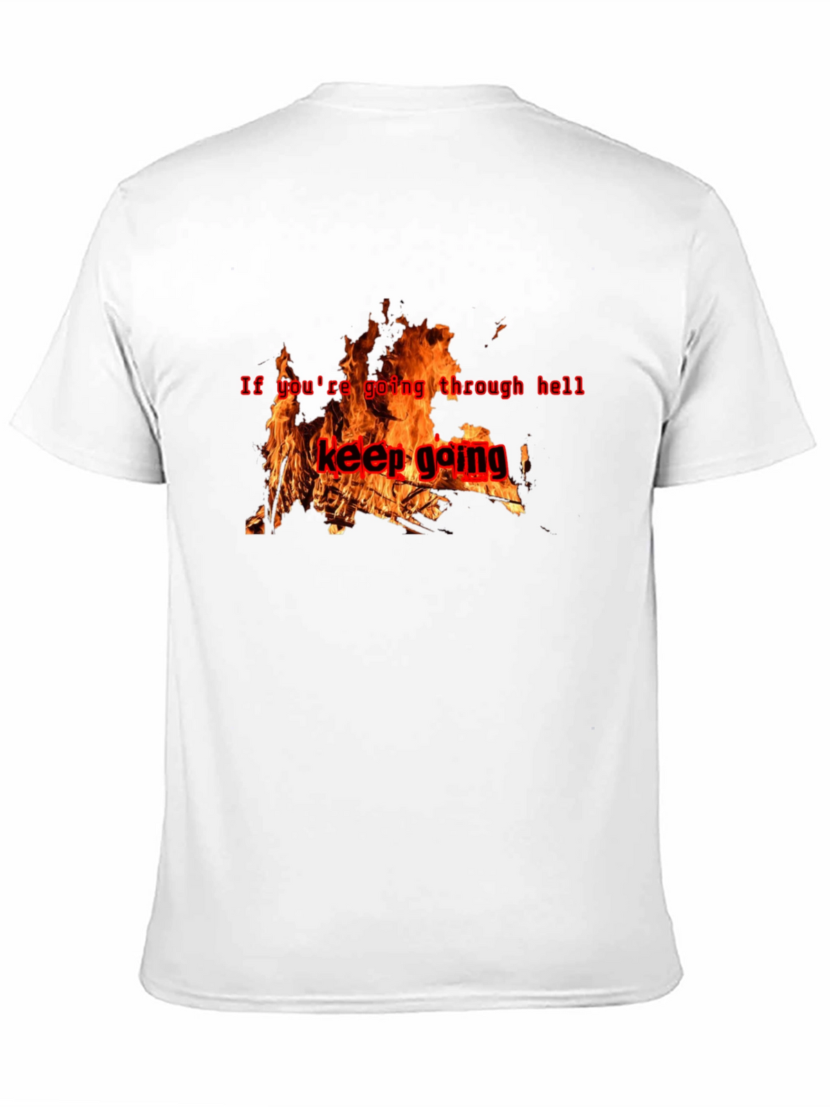 Keep Going Graphic T-Shirt - Motivational Fire Design