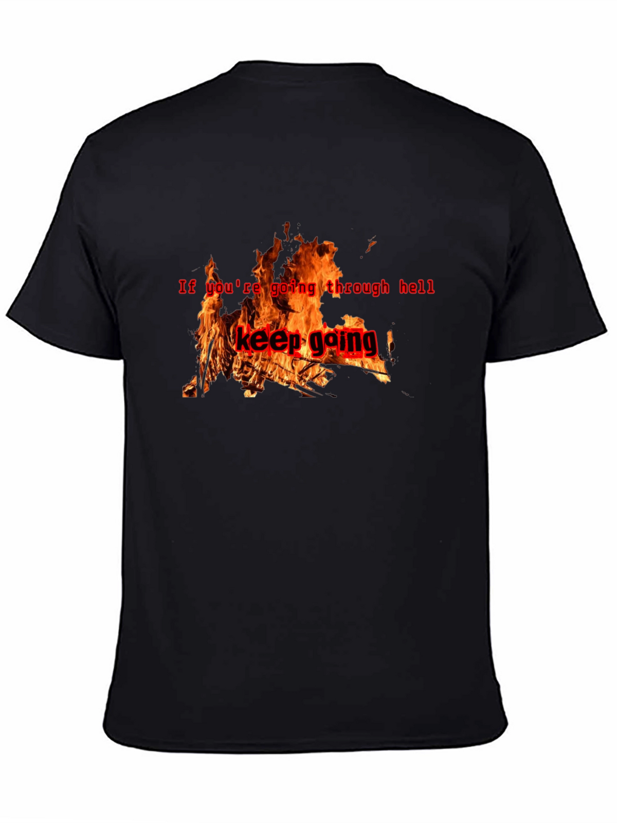 Keep Going Graphic T-Shirt - Motivational Fire Design