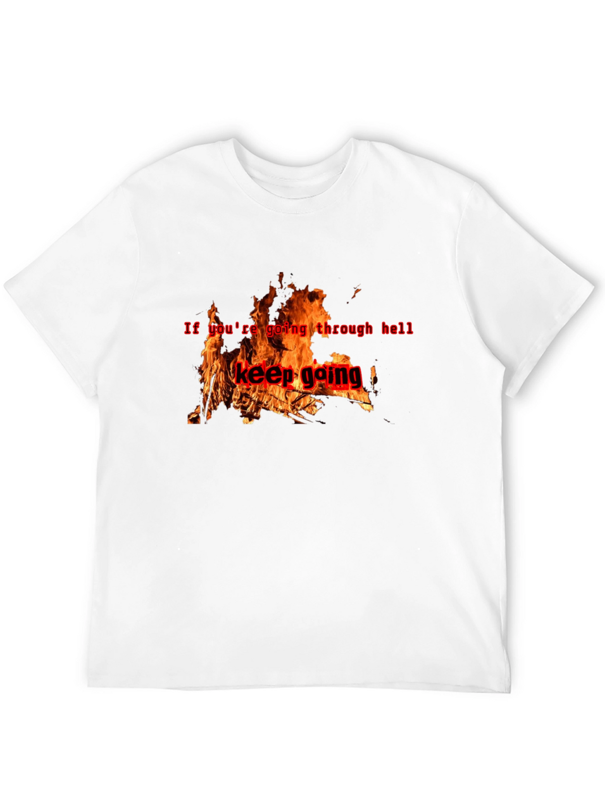 Keep Going Graphic T-Shirt - Motivational Fire Design
