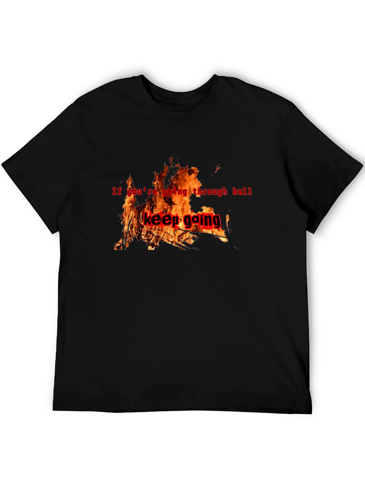 Keep Going Graphic T-Shirt - Motivational Fire Design