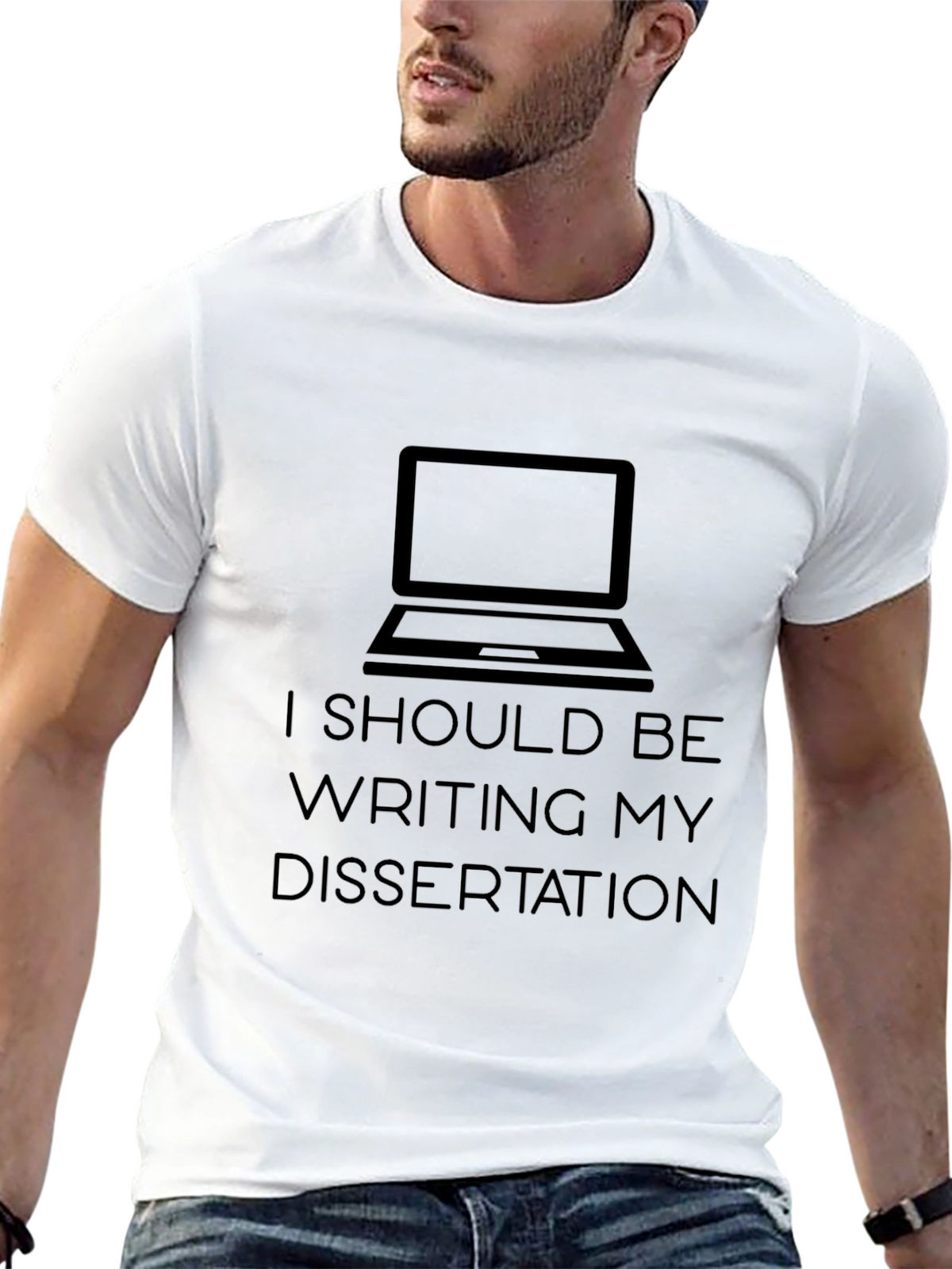 I Should Be Writing My Dissertation T-Shirt