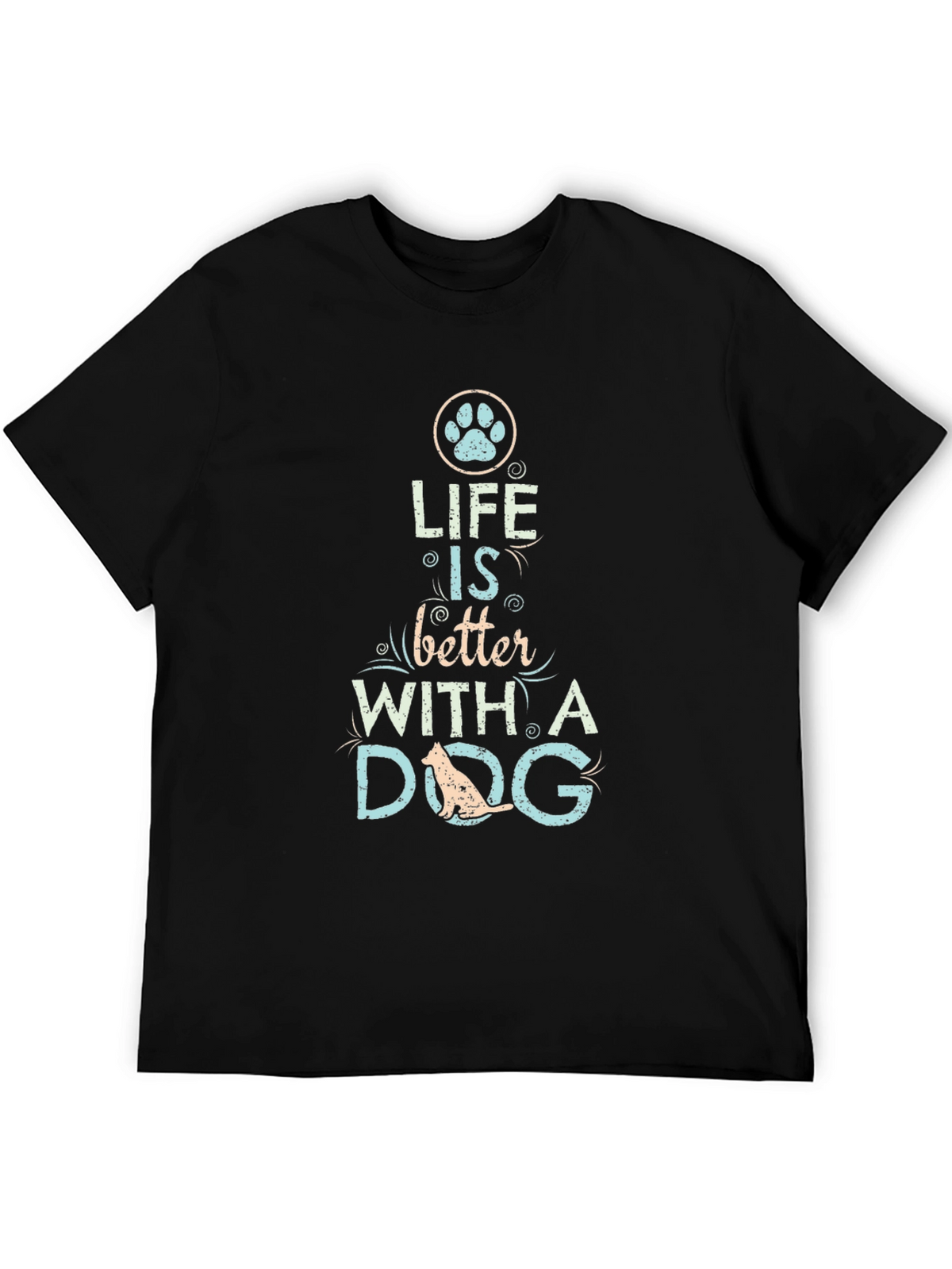 Life is Better with a Dog T-Shirt