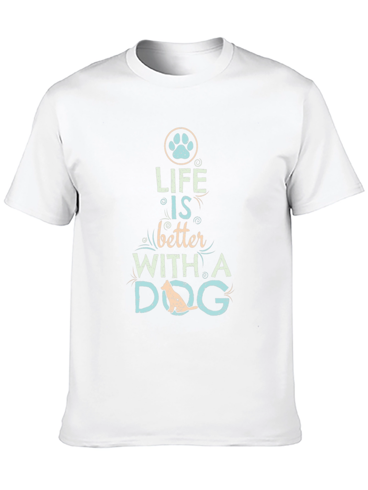 Life is Better with a Dog T-Shirt