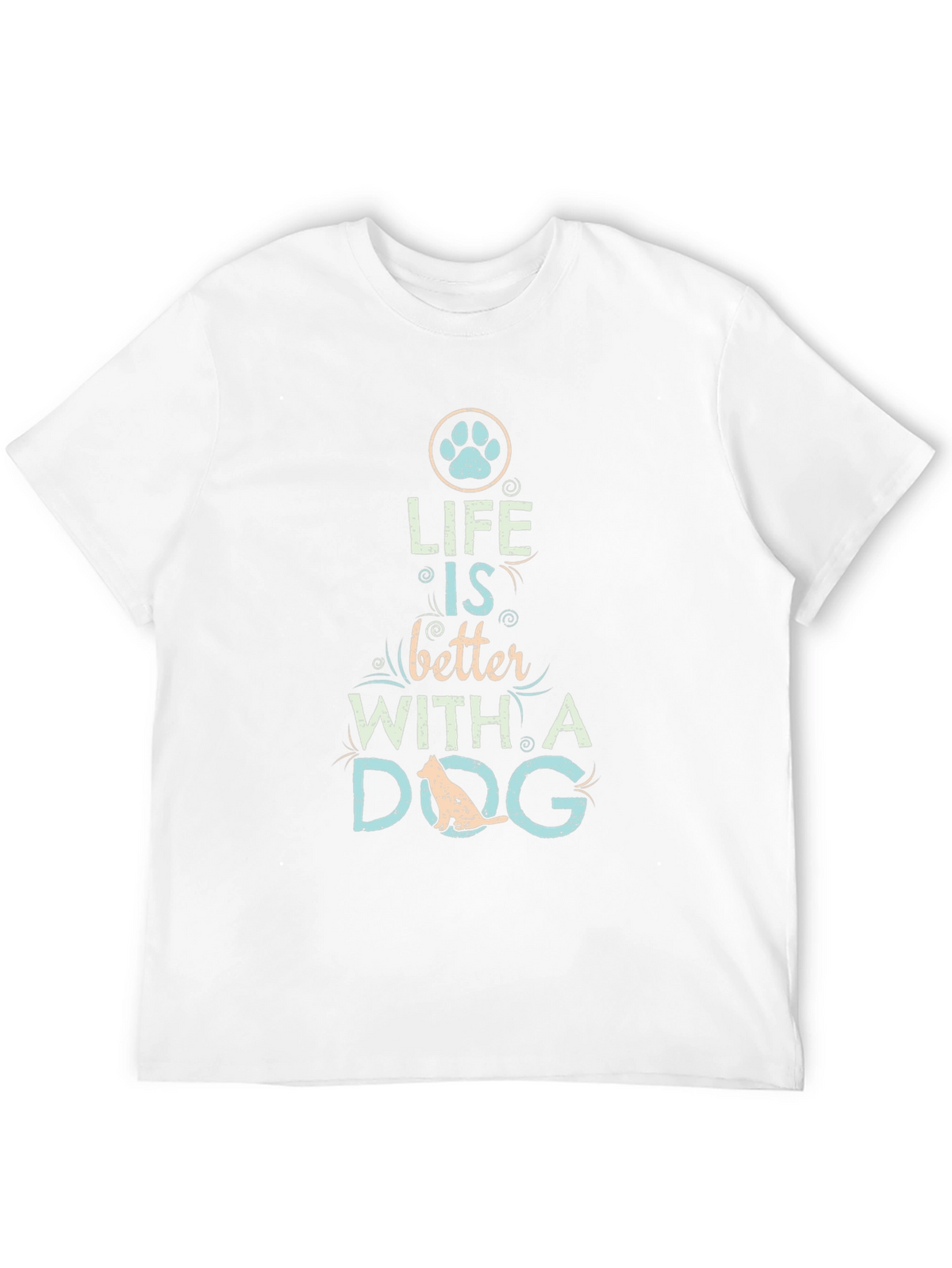 Life is Better with a Dog T-Shirt