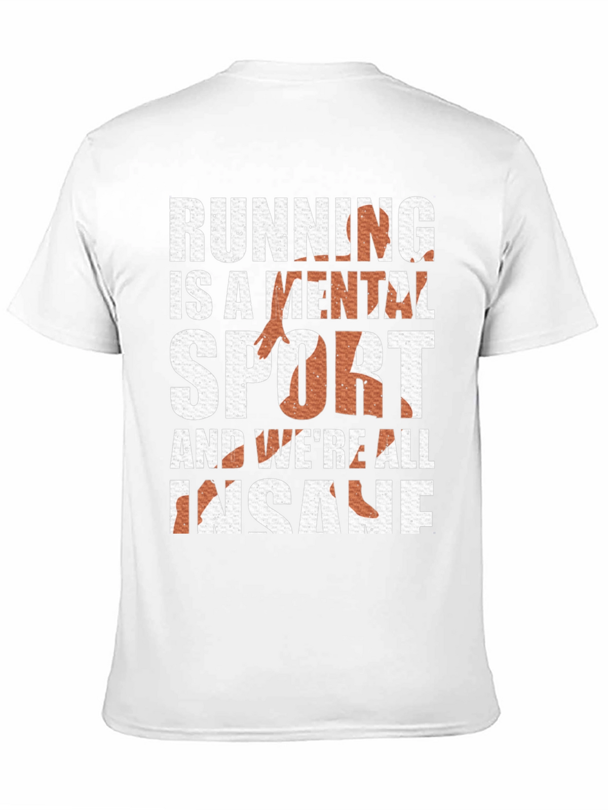 Running is a Mental Sport Tee